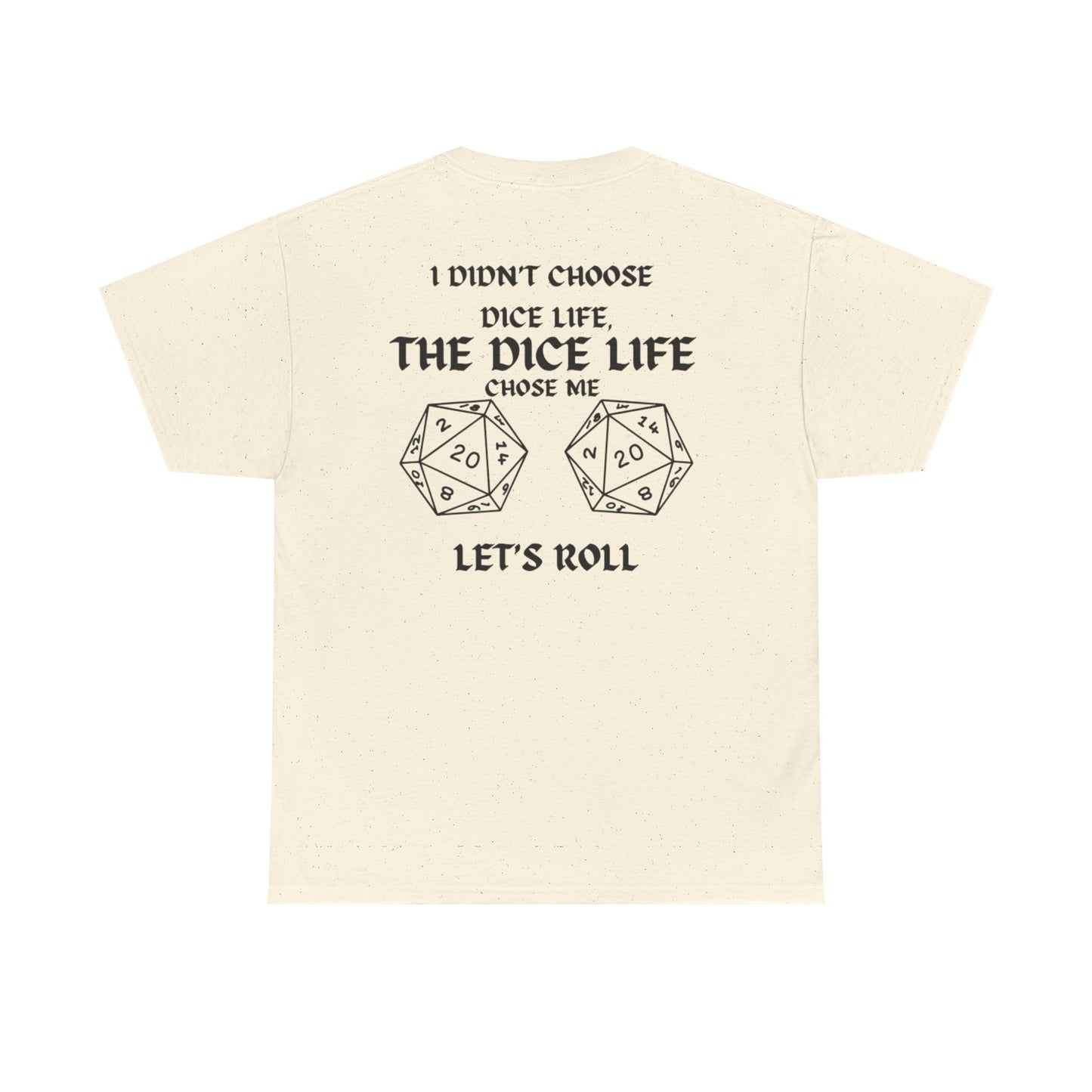 Dice Life Unisex Heavy Cotton Tee - Perfect for Gamers, Geek Culture, Birthday Gifts, Roll the Dice Events, Tabletop RPG Enthusiasts
