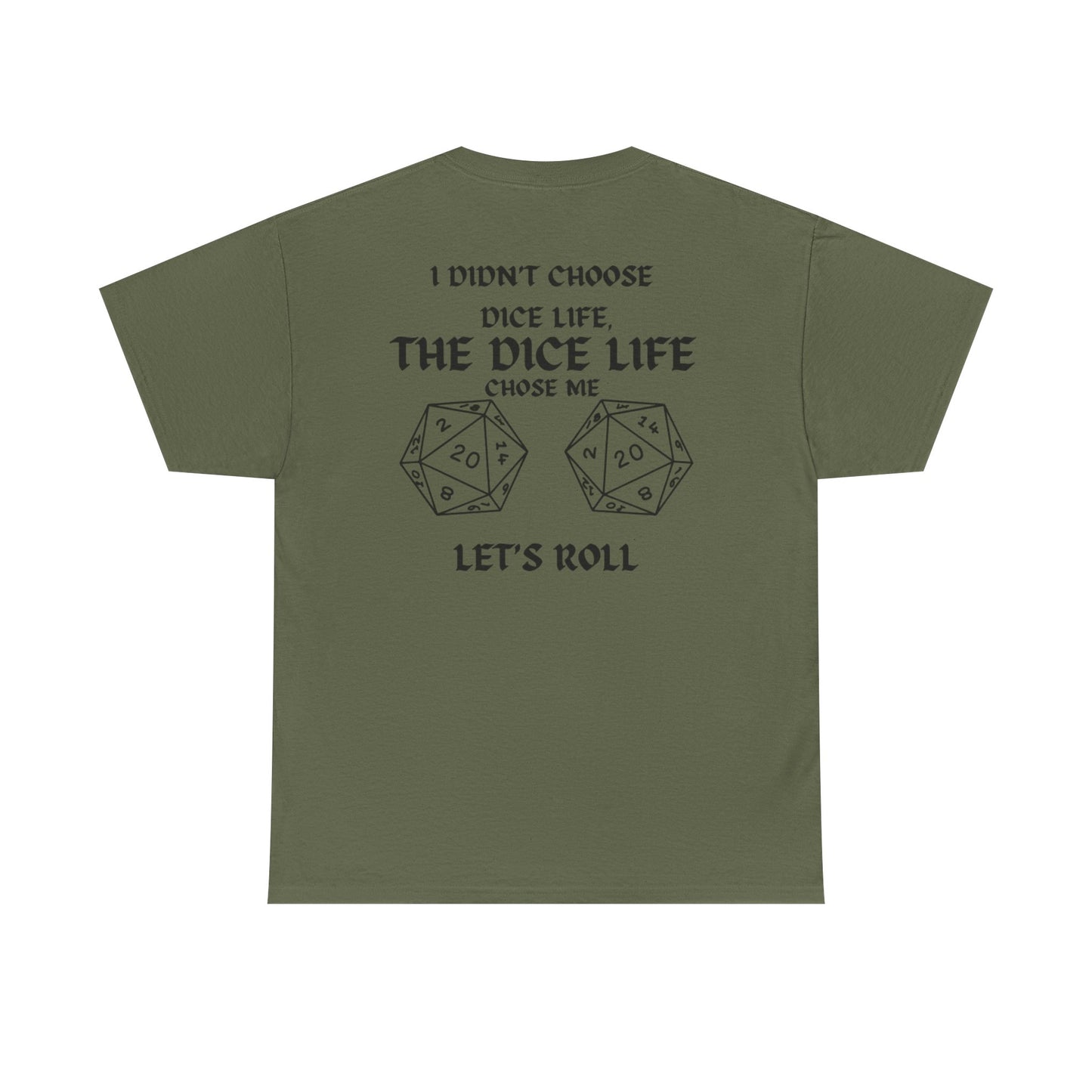 Dice Life Unisex Heavy Cotton Tee - Perfect for Gamers, Geek Culture, Birthday Gifts, Roll the Dice Events, Tabletop RPG Enthusiasts