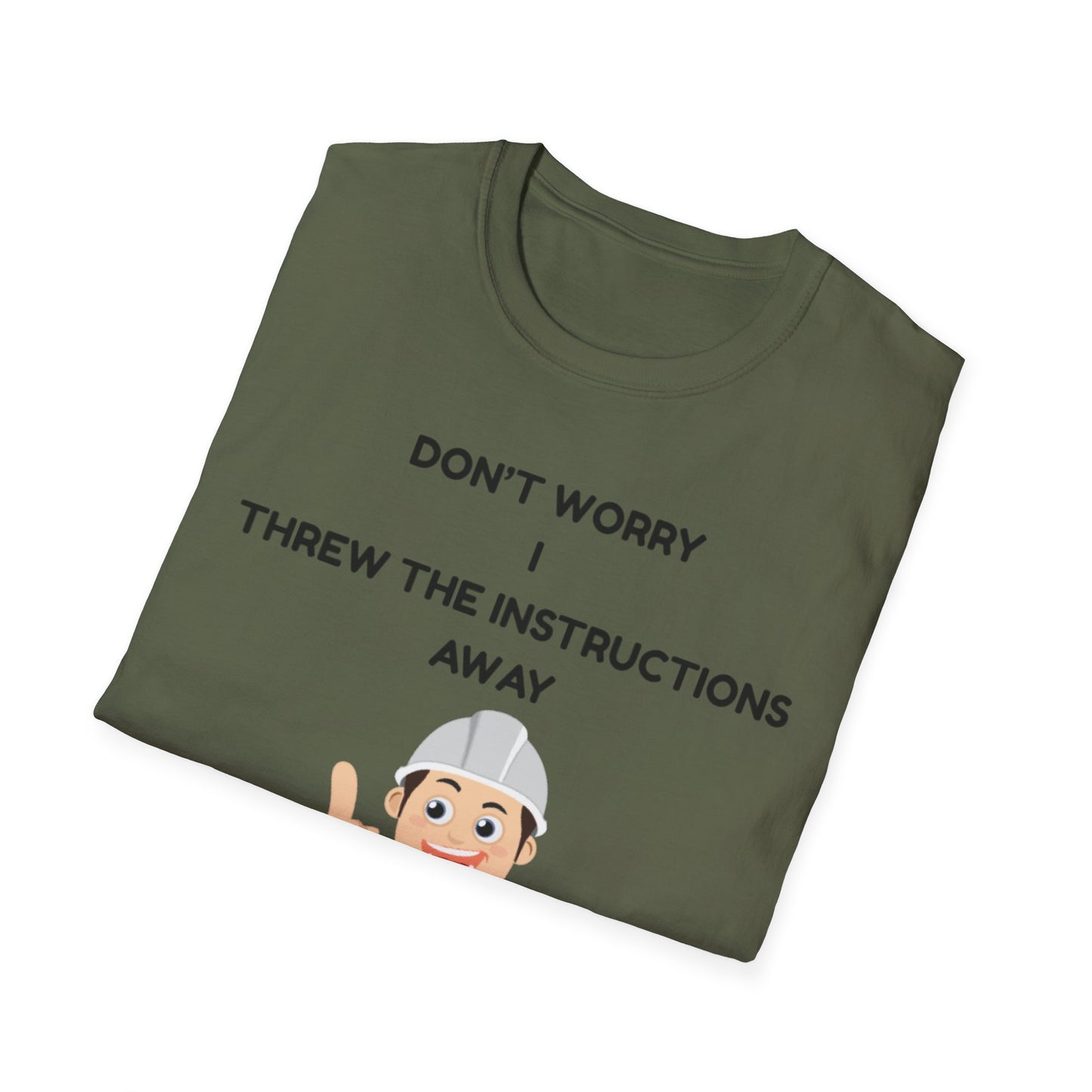 Funny Unisex T-Shirt - "Don't Worry I Threw The Instructions Away" - Perfect Gift for DIY Lovers, Humor Shirt, Casual Wear, Birthdays,