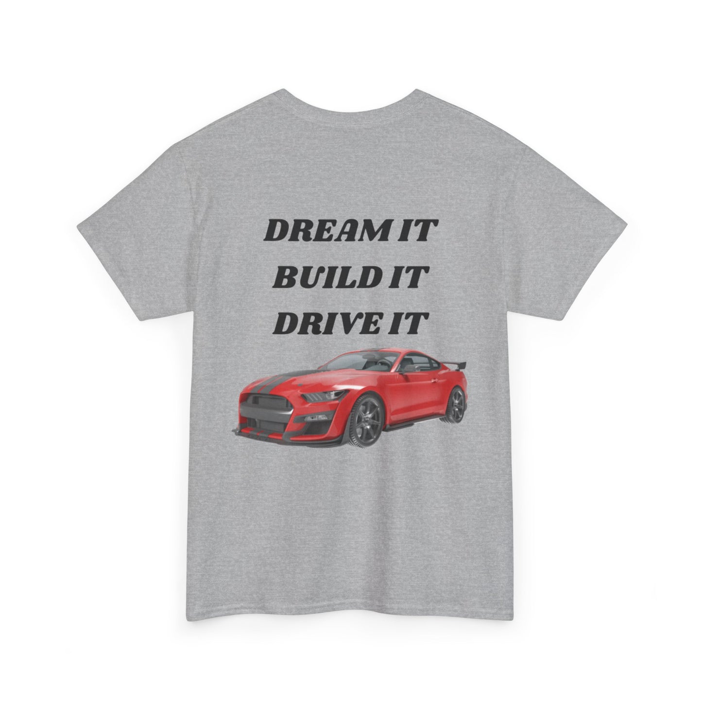 Dream It Build It Drive It Unisex Heavy Cotton Tee, Car Lover Gift, Motorsport Apparel, Auto Enthusiast Shirt, Birthday Gift, Father's Day