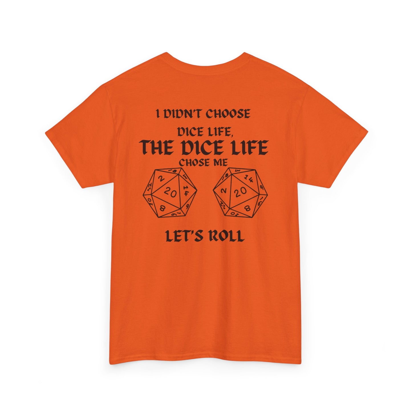 Dice Life Unisex Heavy Cotton Tee - Perfect for Gamers, Geek Culture, Birthday Gifts, Roll the Dice Events, Tabletop RPG Enthusiasts