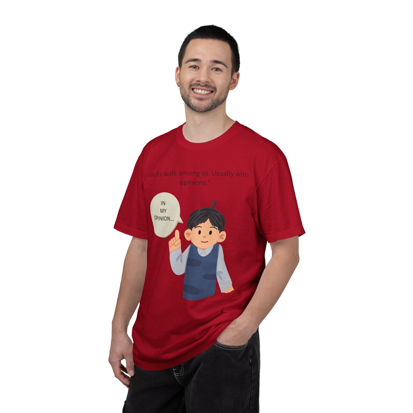 Idiots walk among us usually with opinions Boy Illustration T Shirt | Funny Sarcastic Tee