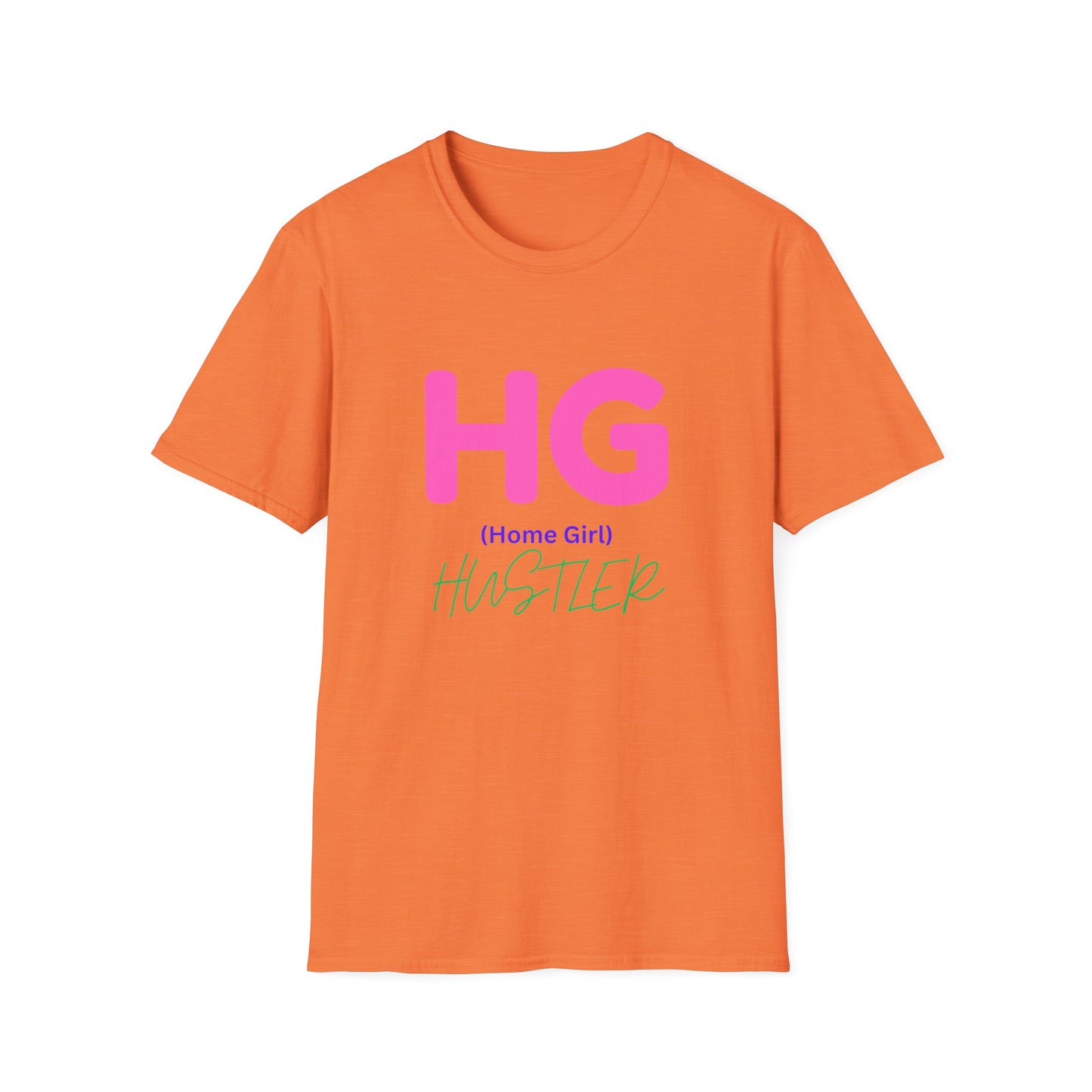 Unisex Softstyle T-Shirt Get your HUSTLE ON.