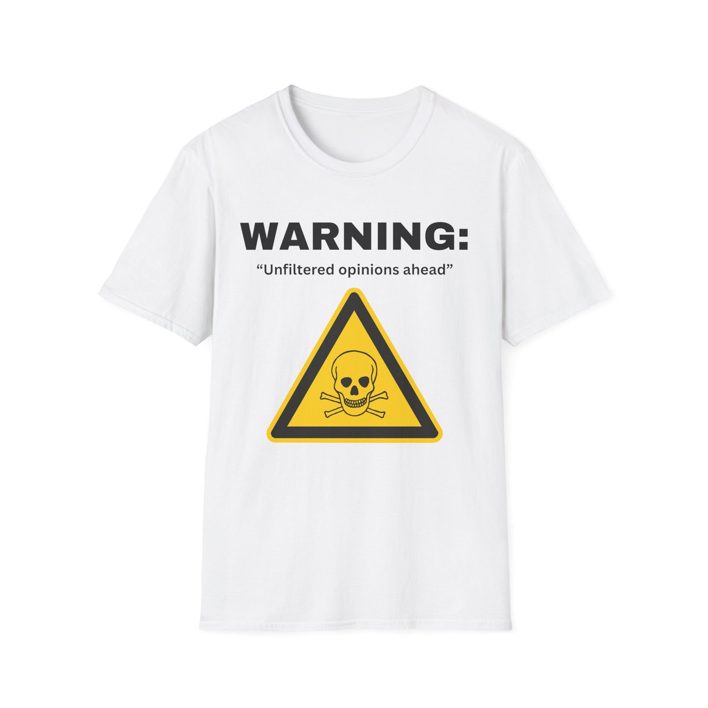 Warning "Unfiltered opinions ahead" T-Shirt | Skull Hazard Symbol