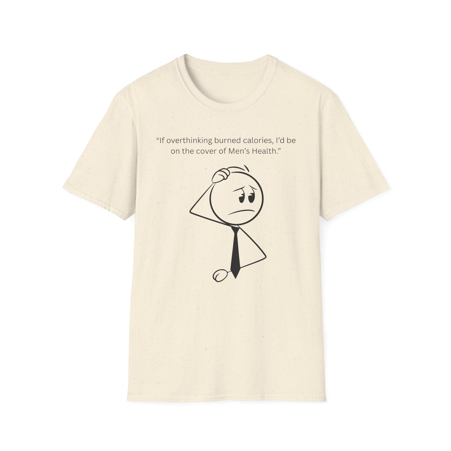 Funny Health Quote T-Shirt, Humor Tee, Unisex Shirt, Men's Health Gift, Great for Birthdays, Casual Wear, Lighthearted Style