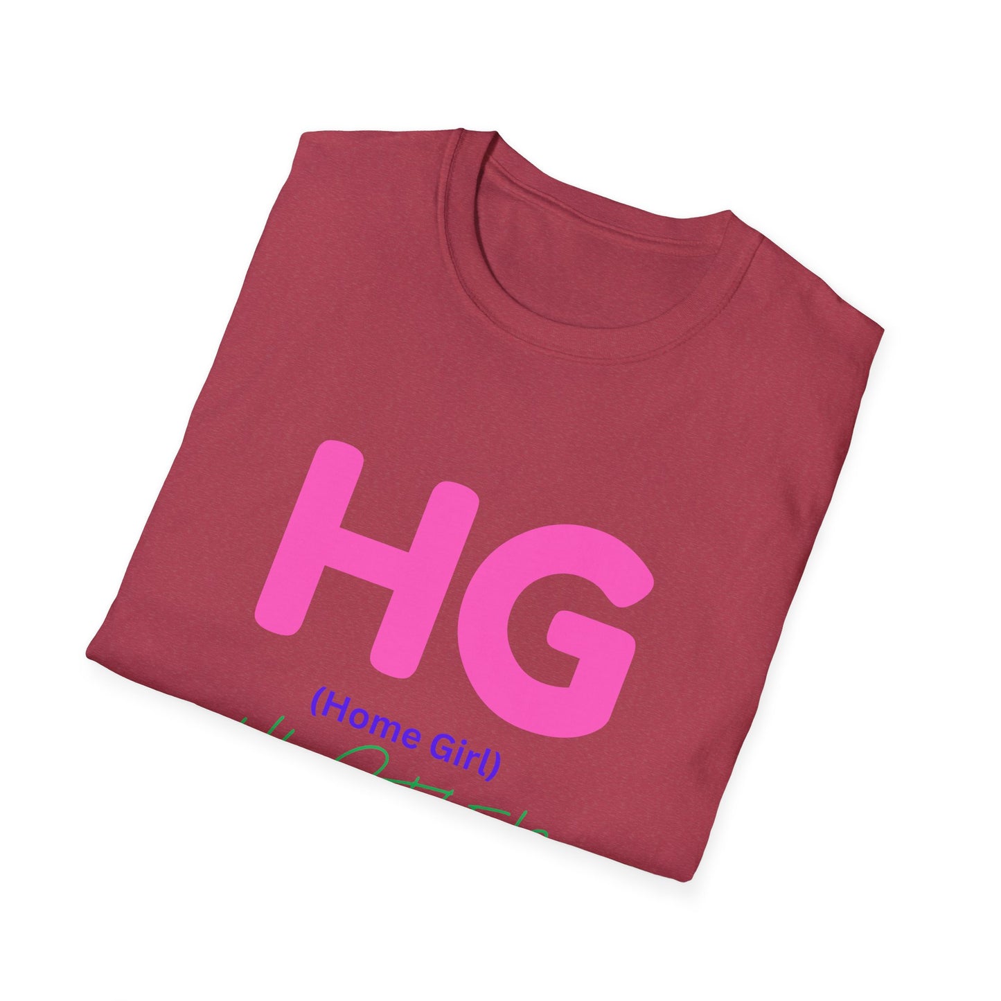 Unisex Softstyle T-Shirt Get your HUSTLE ON.