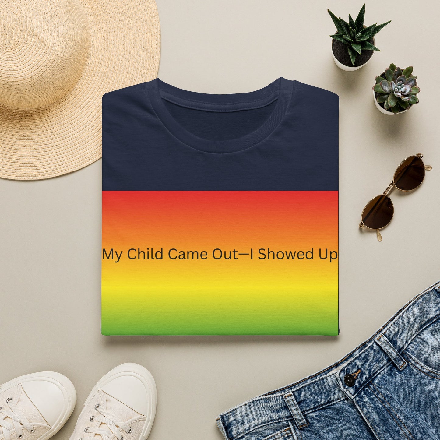 My Child Came Out — I Showed Up T-Shirt | Rainbow Pride Tee
