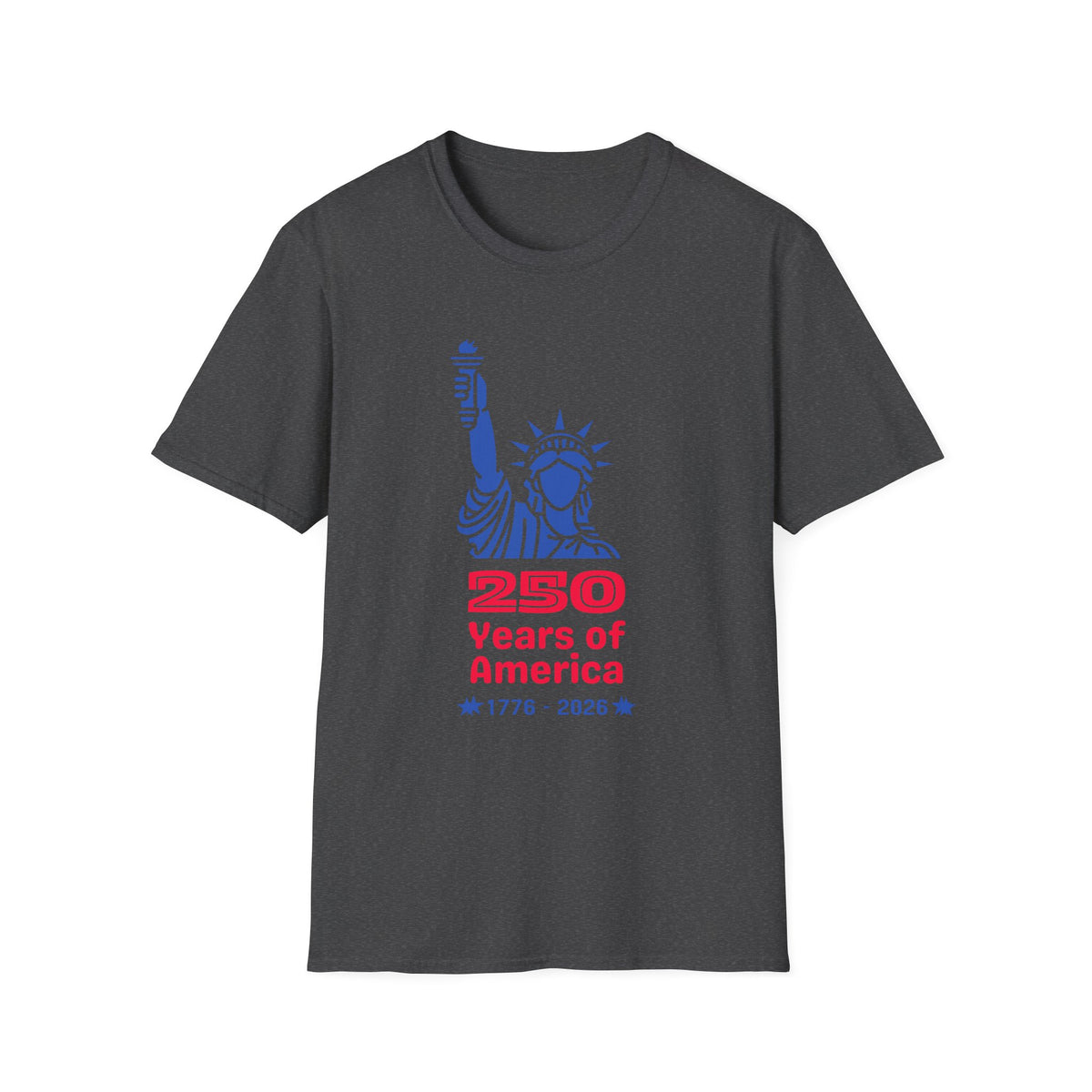 Statue of Liberty 250 Years of America T-Shirt | 1776-2026 Patriotic Tee