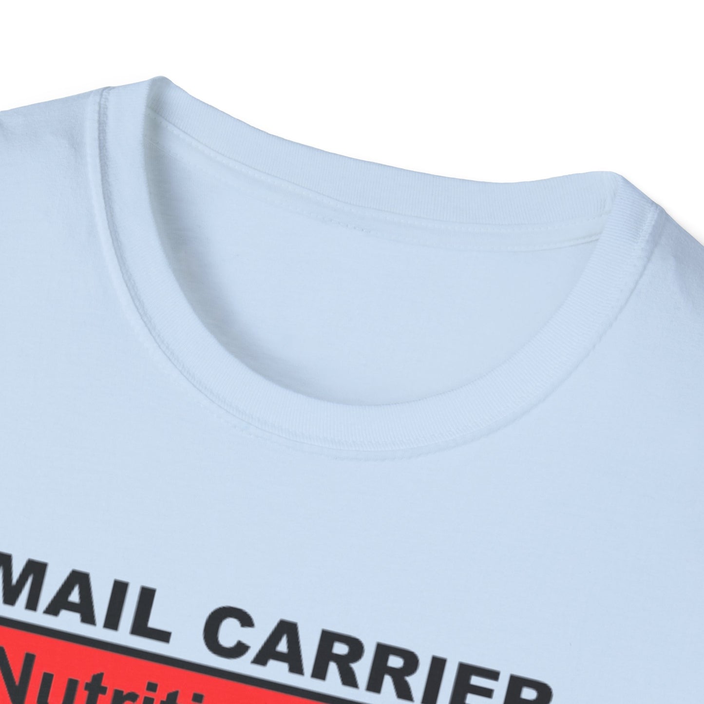Mail Carrier Nutrition Facts Unisex Softstyle T-Shirt, Funny Gift for Postal Workers, Delivery Staff Tee, Unique Graphic Tee, Casual Wear