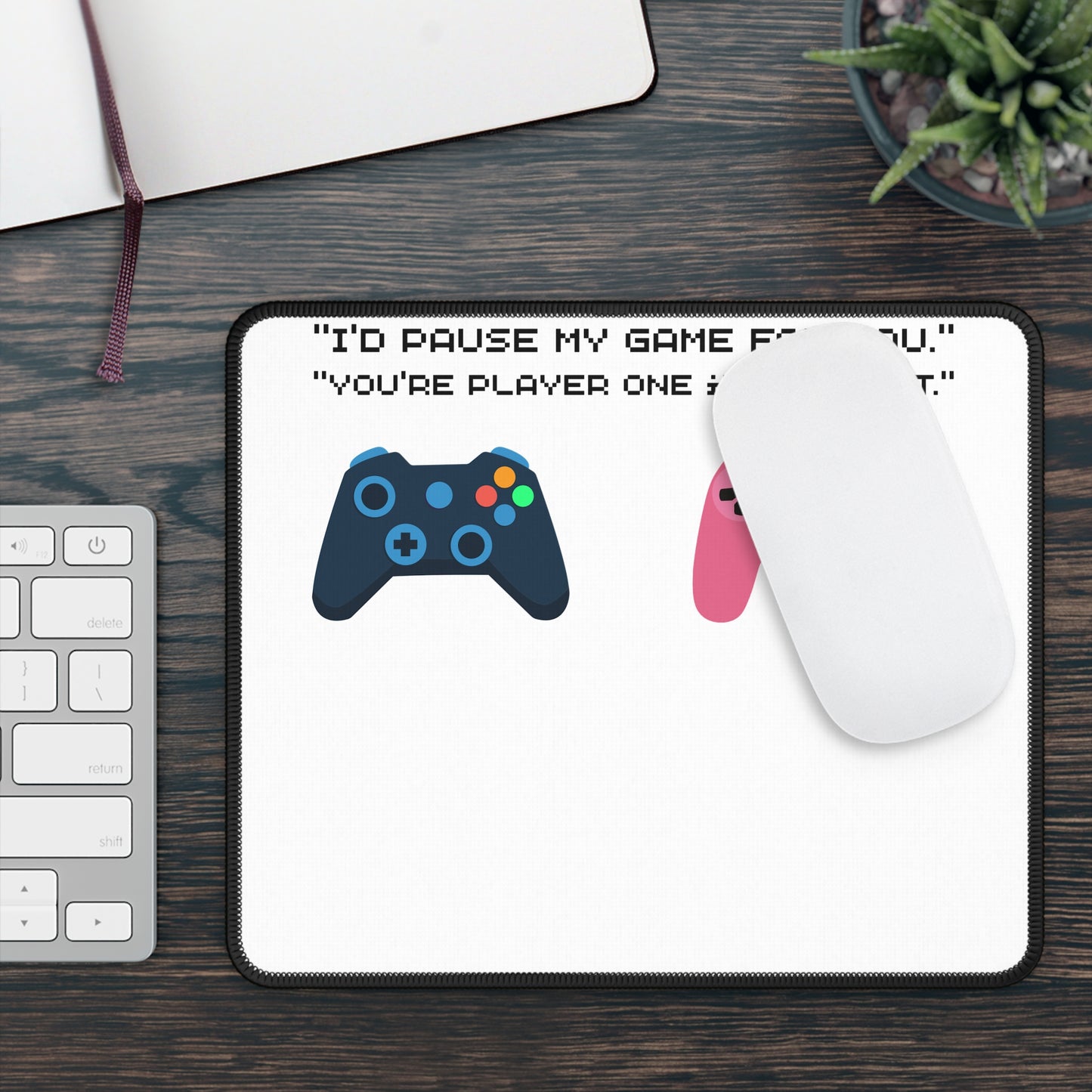 Gamer Couple Mouse Pad — "I'd Pause My Game For You / You're Player One in My Heart"