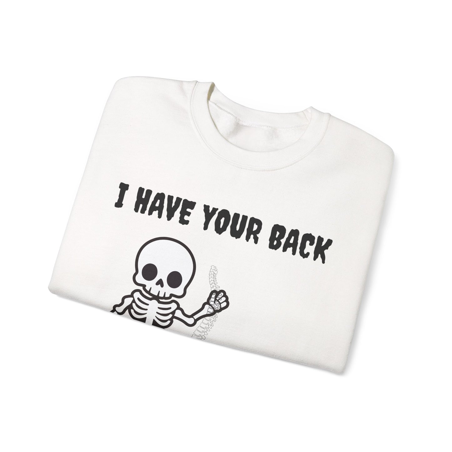 Skeleton Crewneck Sweatshirt - I Have Your Back, Funny Gift for Halloween, Cozy Casual Wear, Unisex Sweatshirt, Perfect for All Seasons