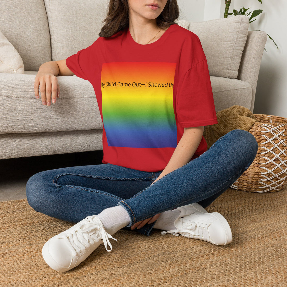 My Child Came Out — I Showed Up T-Shirt | Rainbow Pride Tee