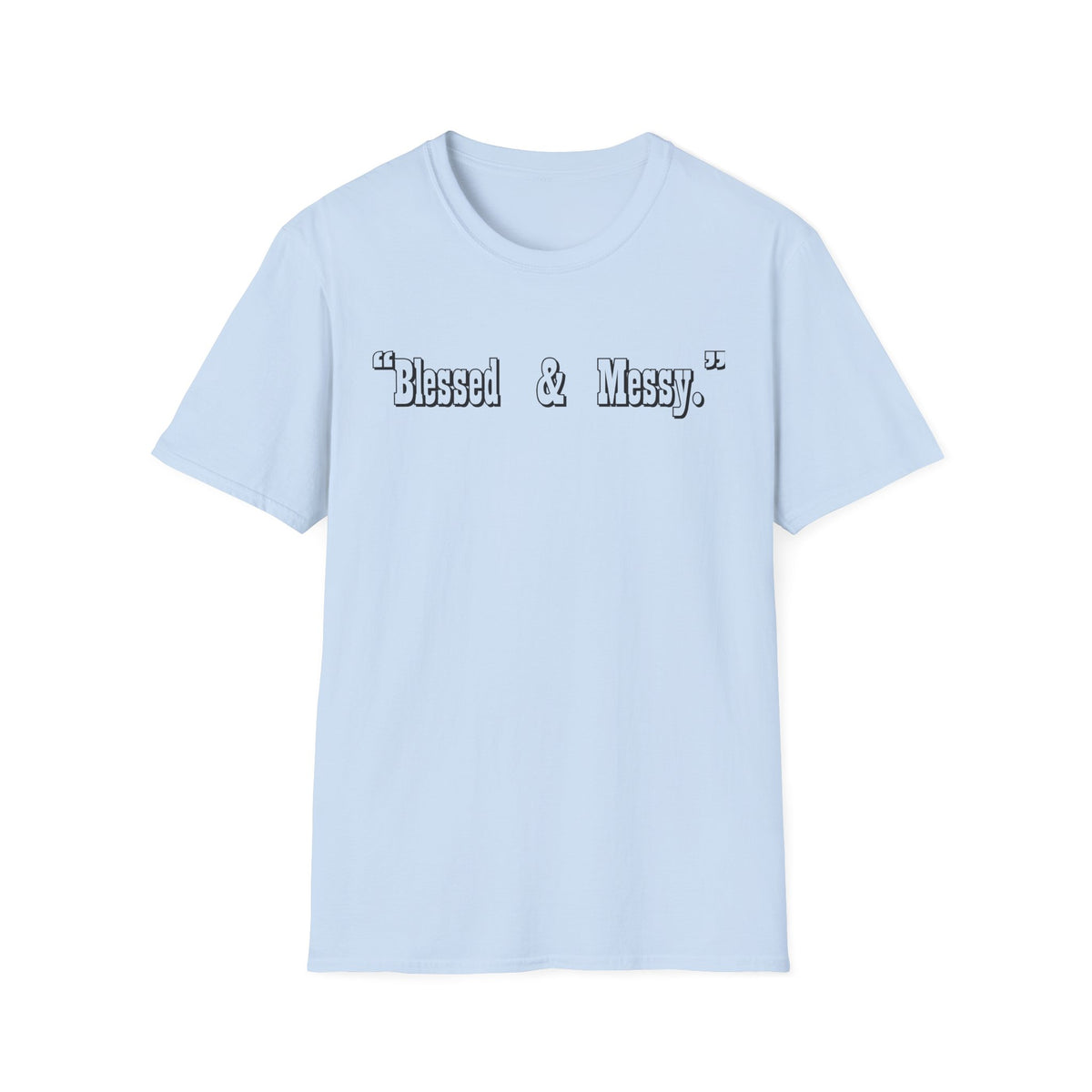 Blessed & Messy T-Shirt | Script Text Minimalist Typography