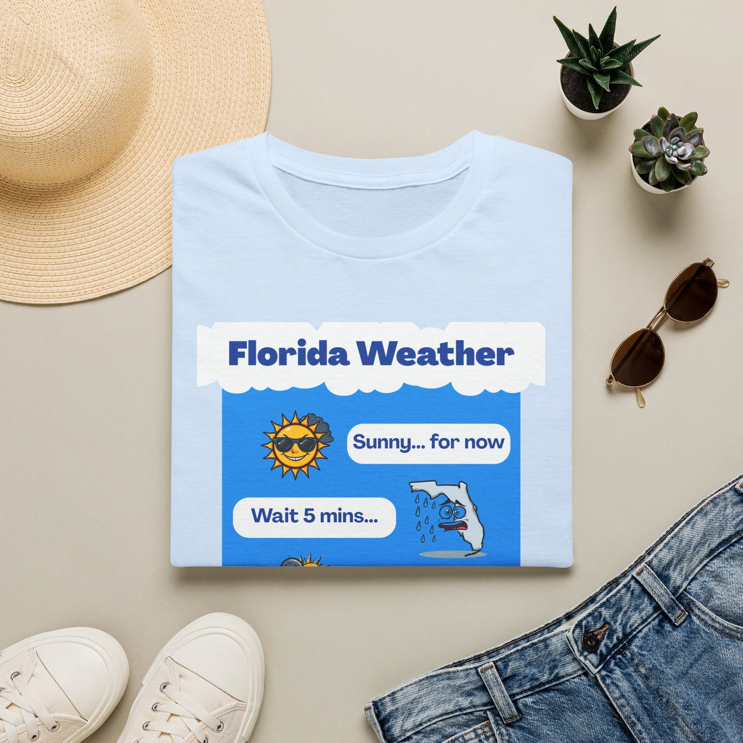Florida Weather T-Shirt | Sunny... for now text graphic