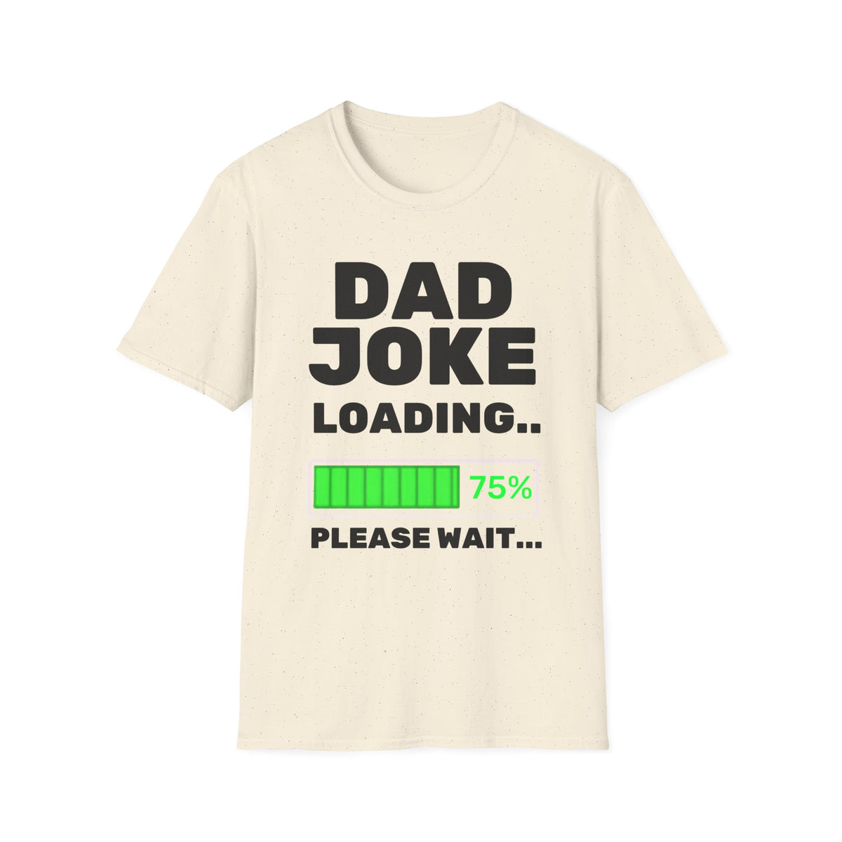 Dad Joke Loading T-Shirt | Funny Bar Humor Tee, Loading Progress Graphic
