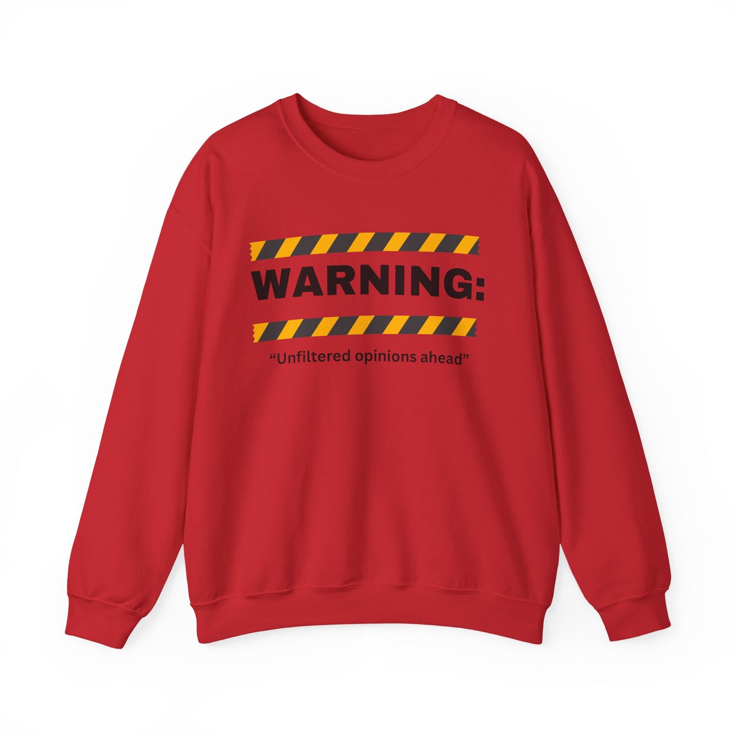 WARNING: 'Unfiltered opinions ahead' Crewneck Sweatshirt | Caution Tape Graphic