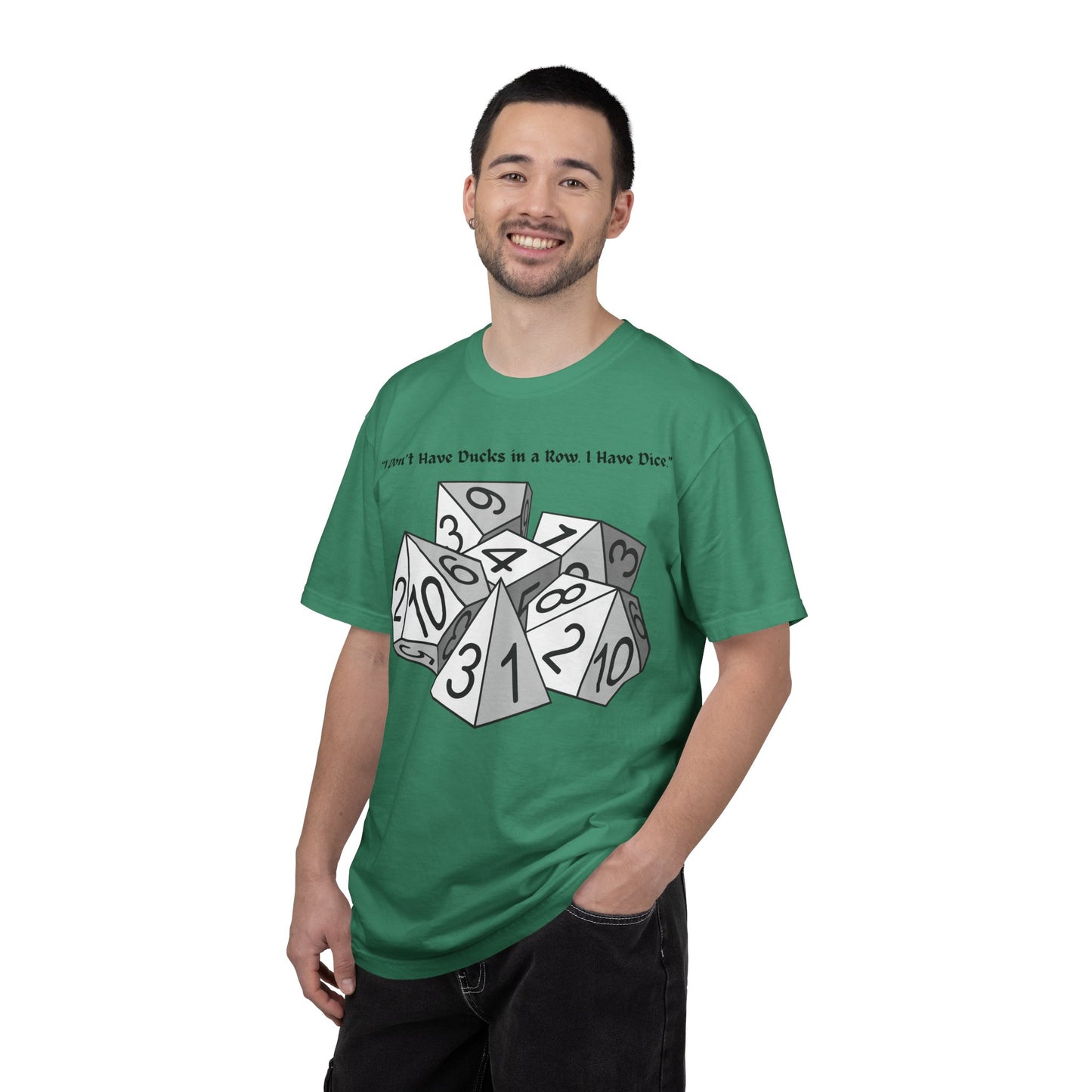 Tabletop Dice T‑Shirt — “I Don’t Have Ducks in a Row I Have Dice” Graphic Tee
