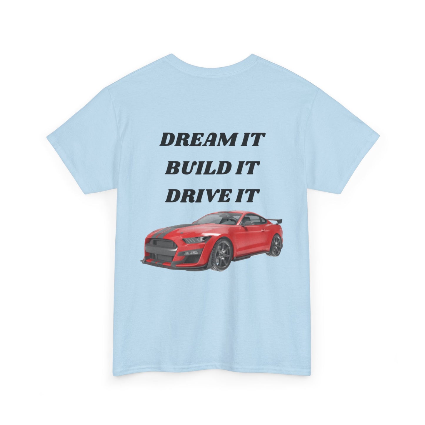 Dream It Build It Drive It Unisex Heavy Cotton Tee, Car Lover Gift, Motorsport Apparel, Auto Enthusiast Shirt, Birthday Gift, Father's Day