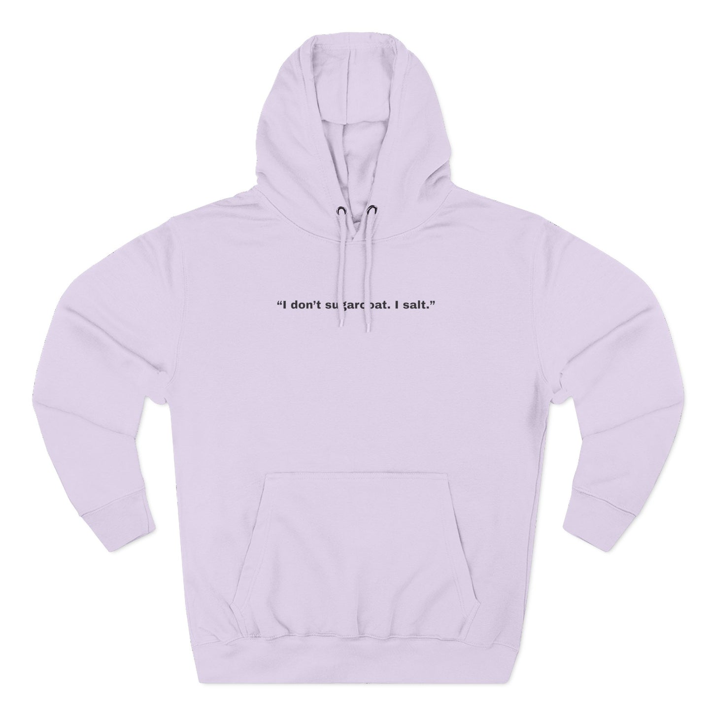 I don't salt my part salt I salt Hoodie | Minimal Text Design