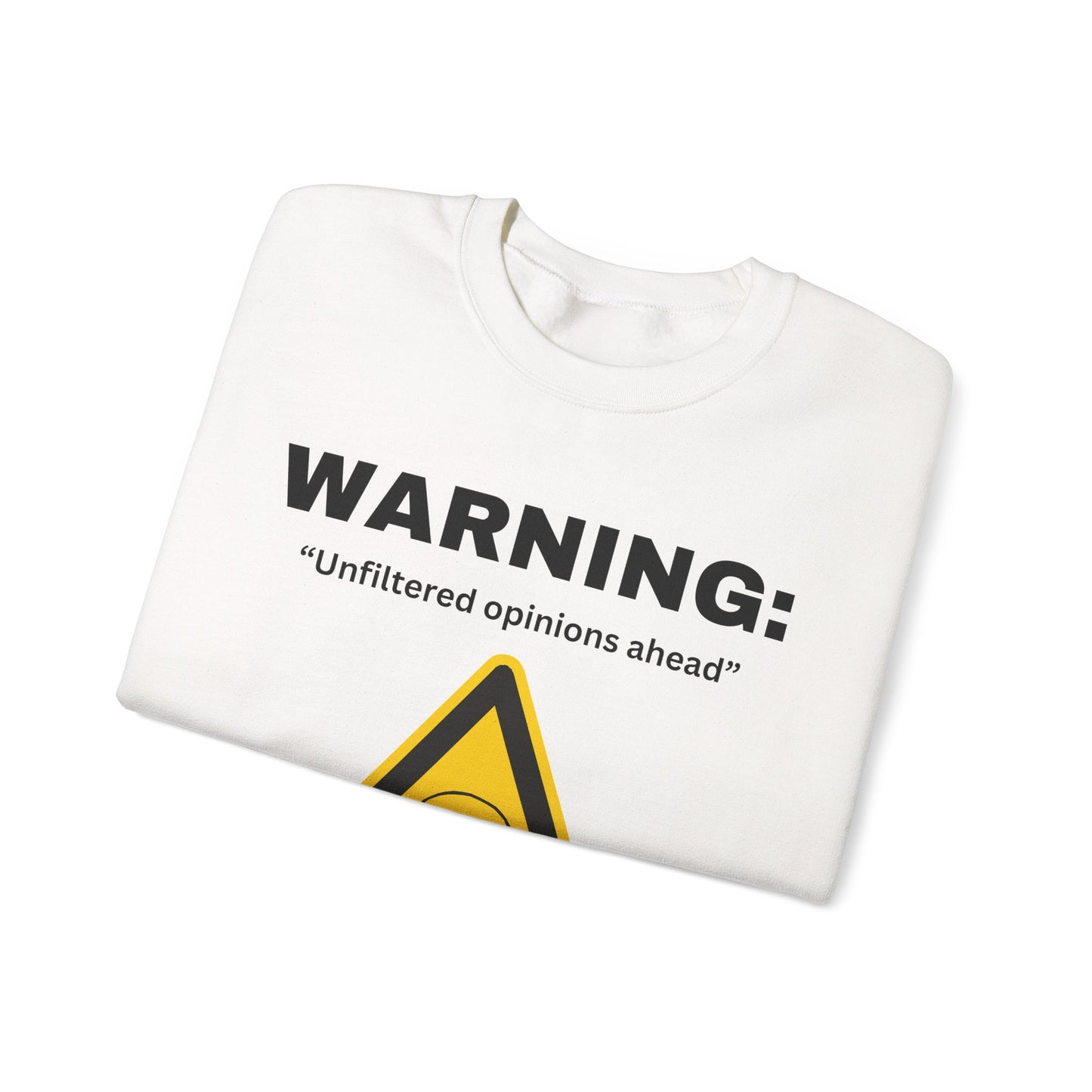 Warning: Unfiltered Opinions Ahead sweatshirt | Skull Hazard Sign crewneck