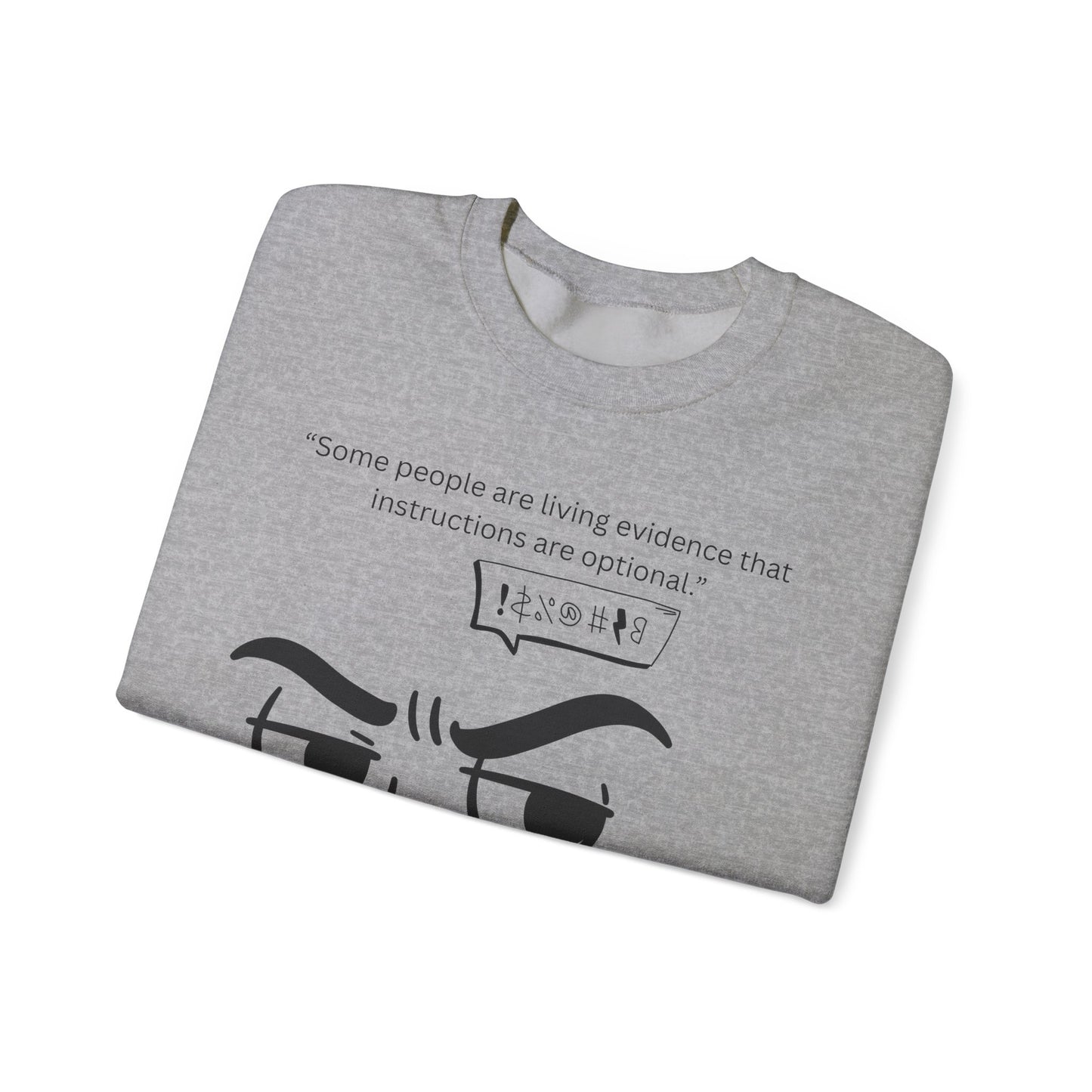 Sarcastic Raised Eyebrow Face Sweatshirt | Funny Instructional Quote