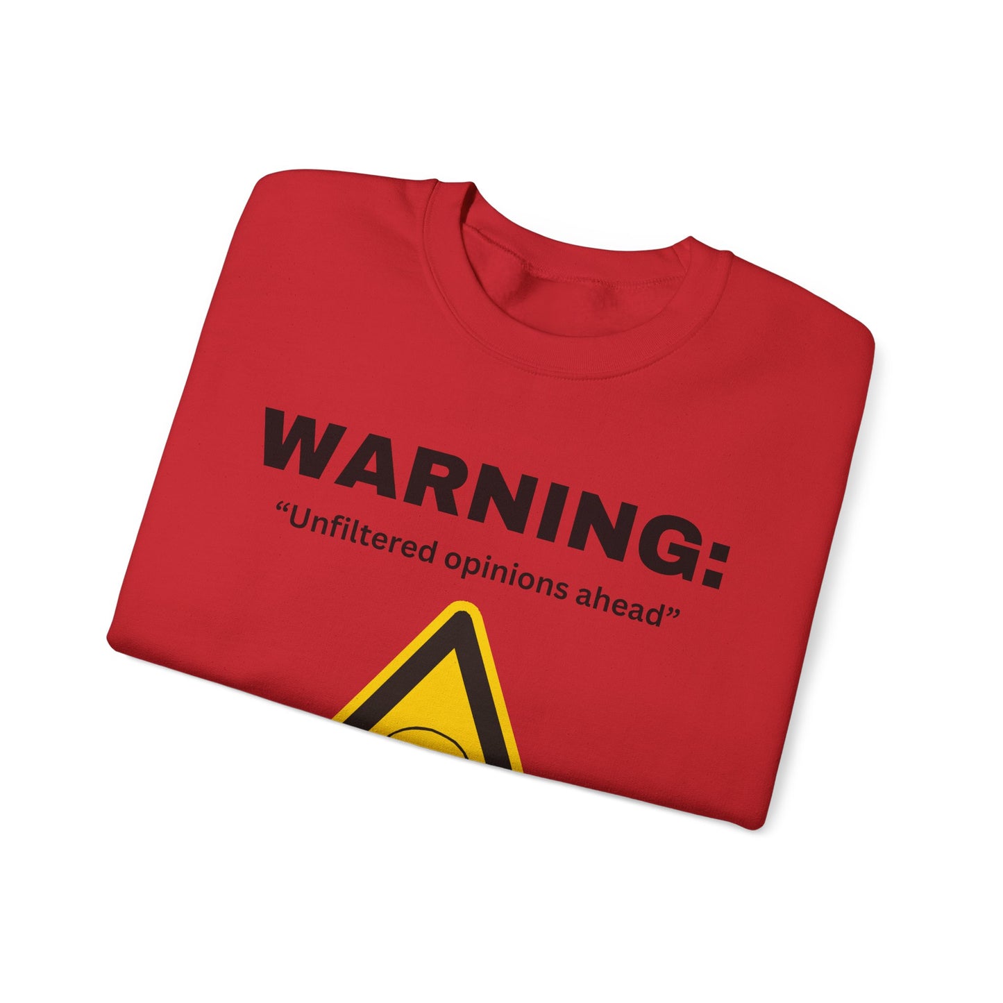 Warning: Unfiltered Opinions Ahead sweatshirt | Skull Hazard Sign crewneck