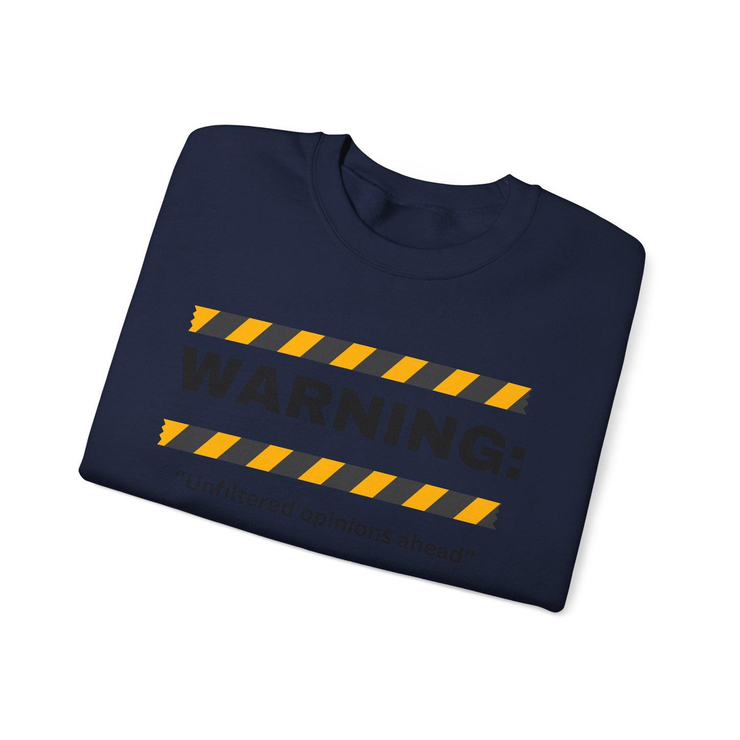 WARNING: 'Unfiltered opinions ahead' Crewneck Sweatshirt | Caution Tape Graphic