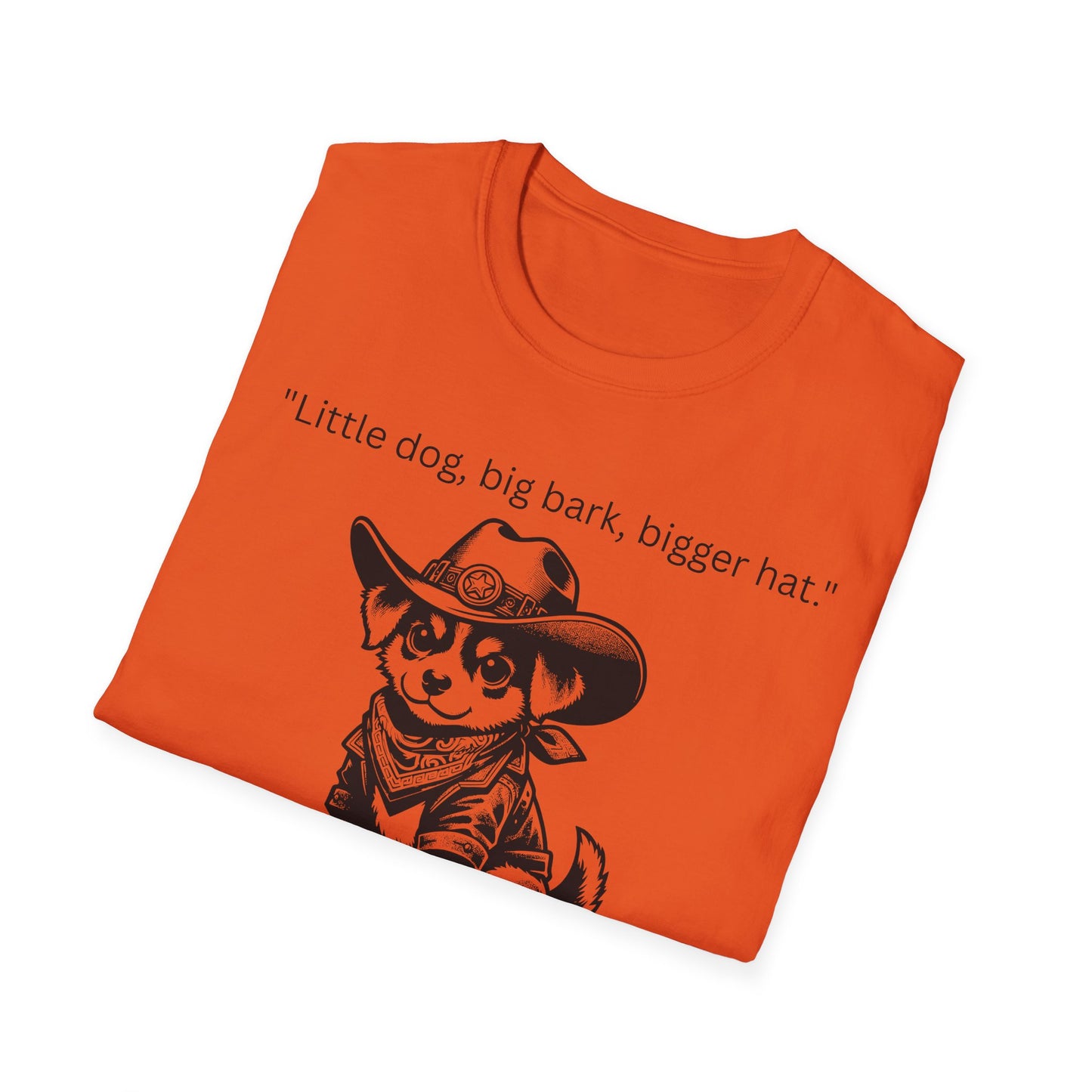 Little Dog Big Bark Unisex T-Shirt, Funny Dog Shirt, Pet Lover Gift, Cowboy Dog Tee, Cute Graphic Tee
