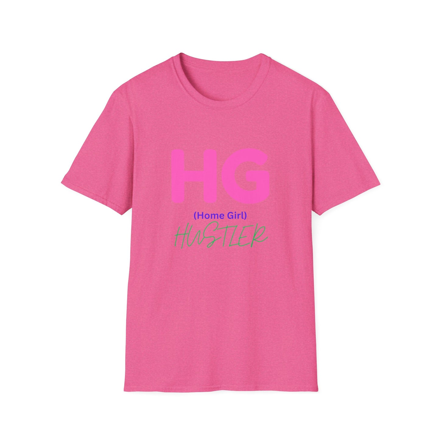 Unisex Softstyle T-Shirt Get your HUSTLE ON.