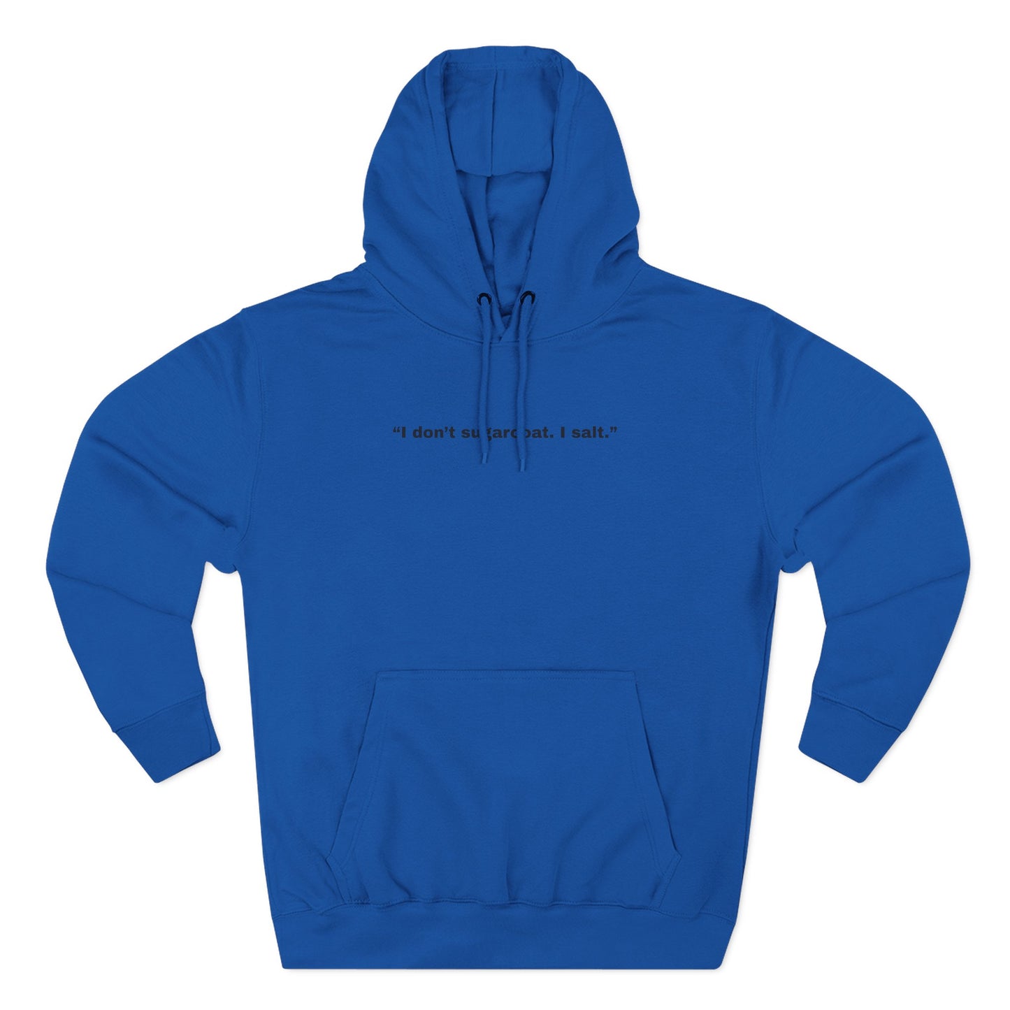 I don't salt my part salt I salt Hoodie | Minimal Text Design