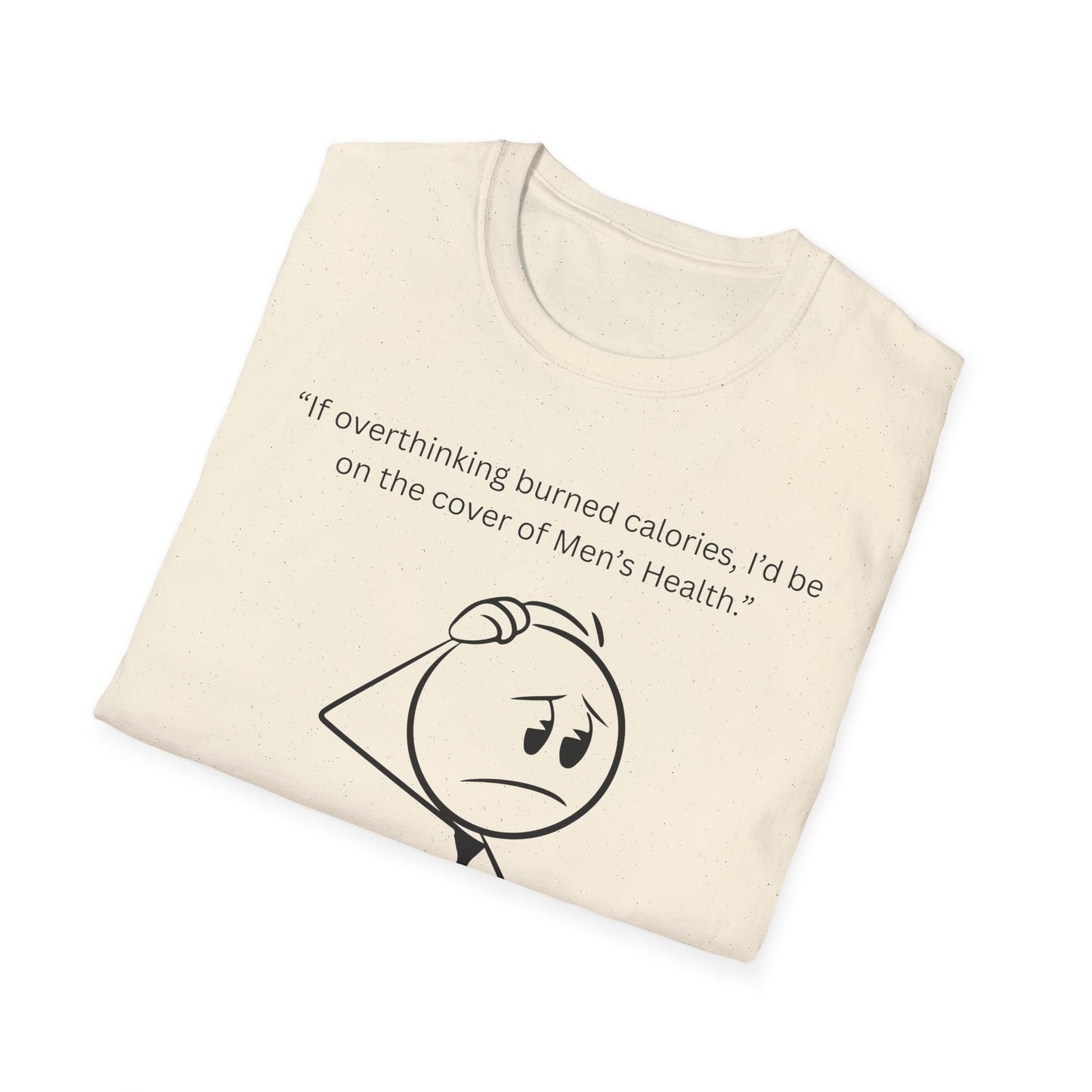 Funny Health Quote T-Shirt, Humor Tee, Unisex Shirt, Men's Health Gift, Great for Birthdays, Casual Wear, Lighthearted Style