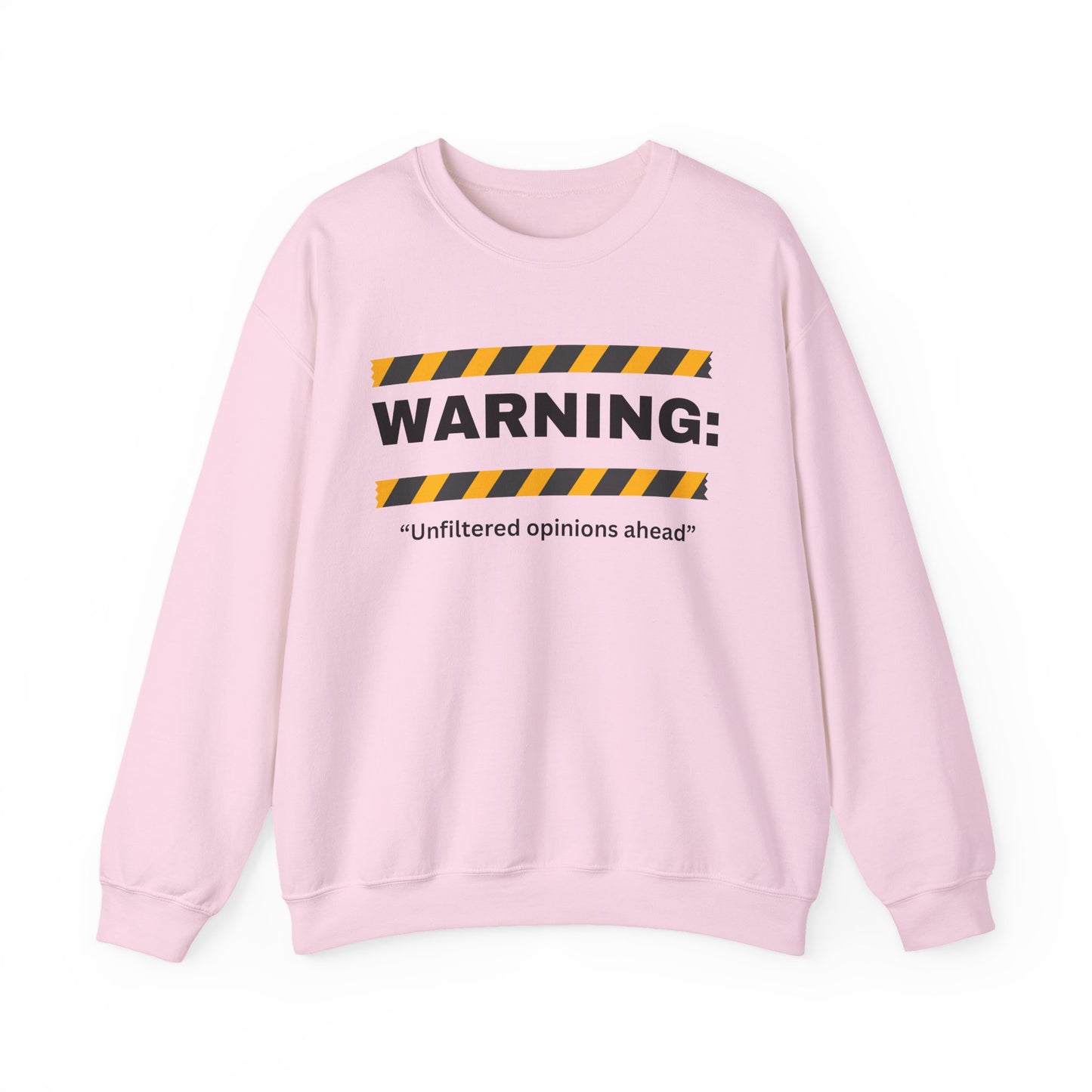 WARNING: 'Unfiltered opinions ahead' Crewneck Sweatshirt | Caution Tape Graphic