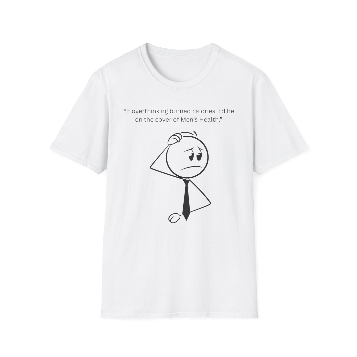 Funny Health Quote T-Shirt, Humor Tee, Unisex Shirt, Men's Health Gift, Great for Birthdays, Casual Wear, Lighthearted Style