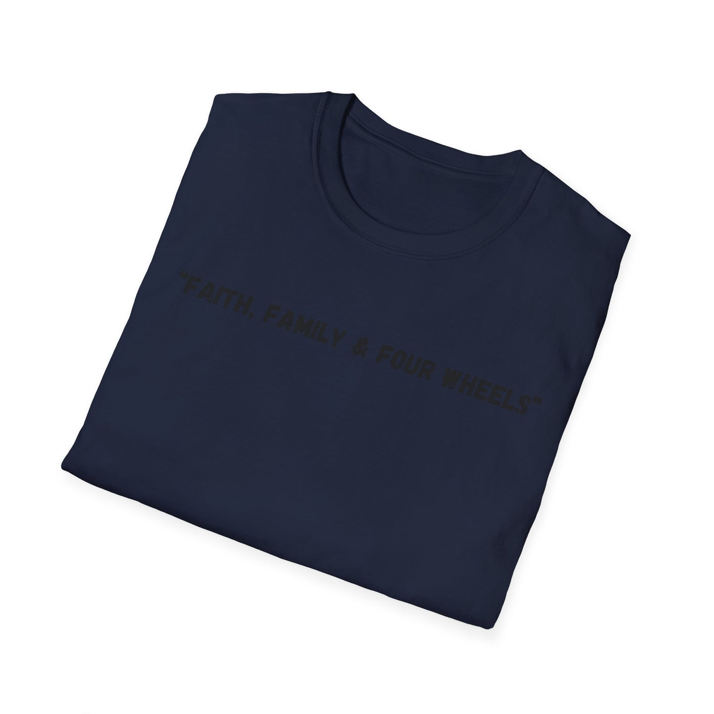 Faith Family & Four Wheels" T-Shirt | Auto Faith Tee