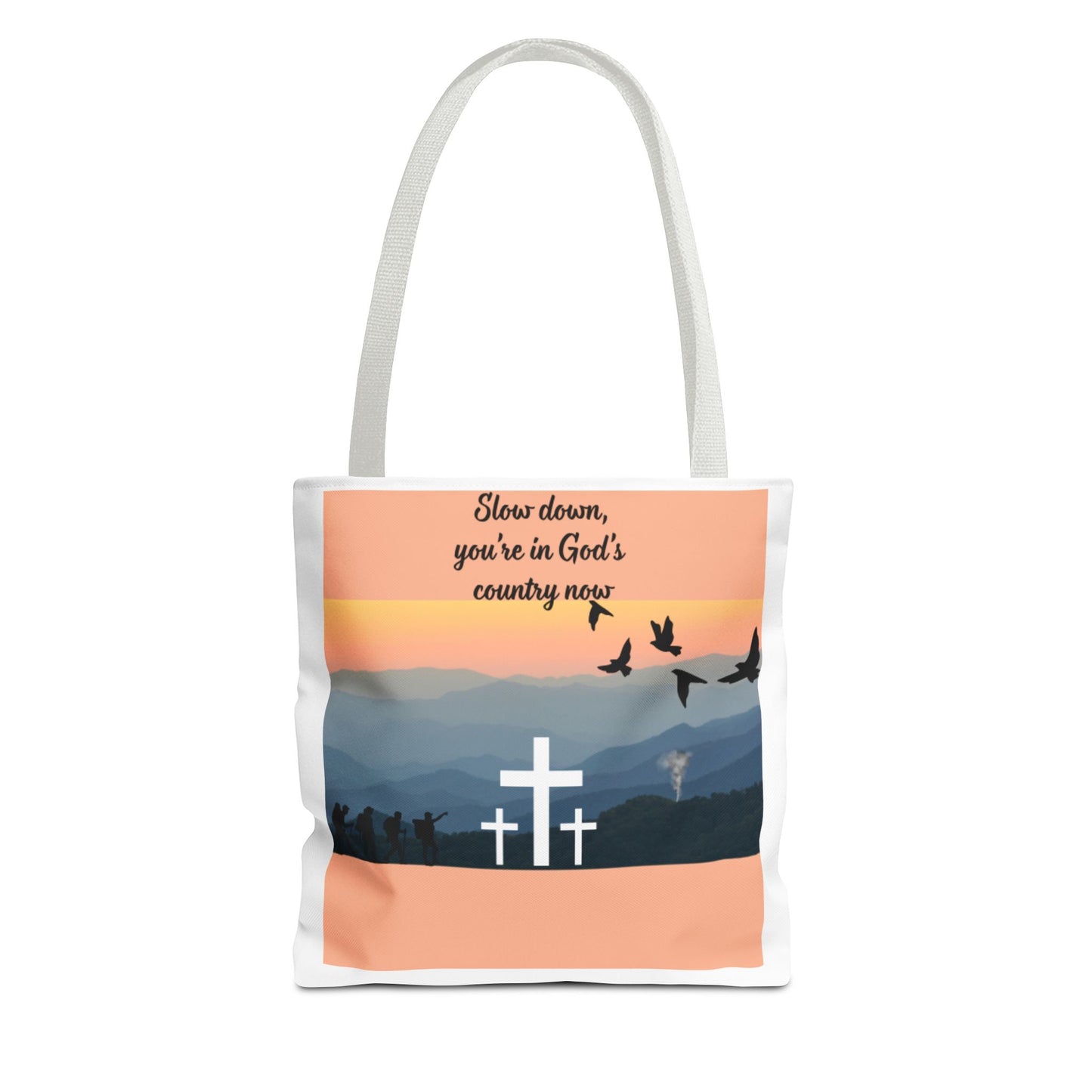 Inspirational Tote Bag  Slow down, you are in Gods country now  Perfect for Church, Gifts, Travel, and Everyday Use