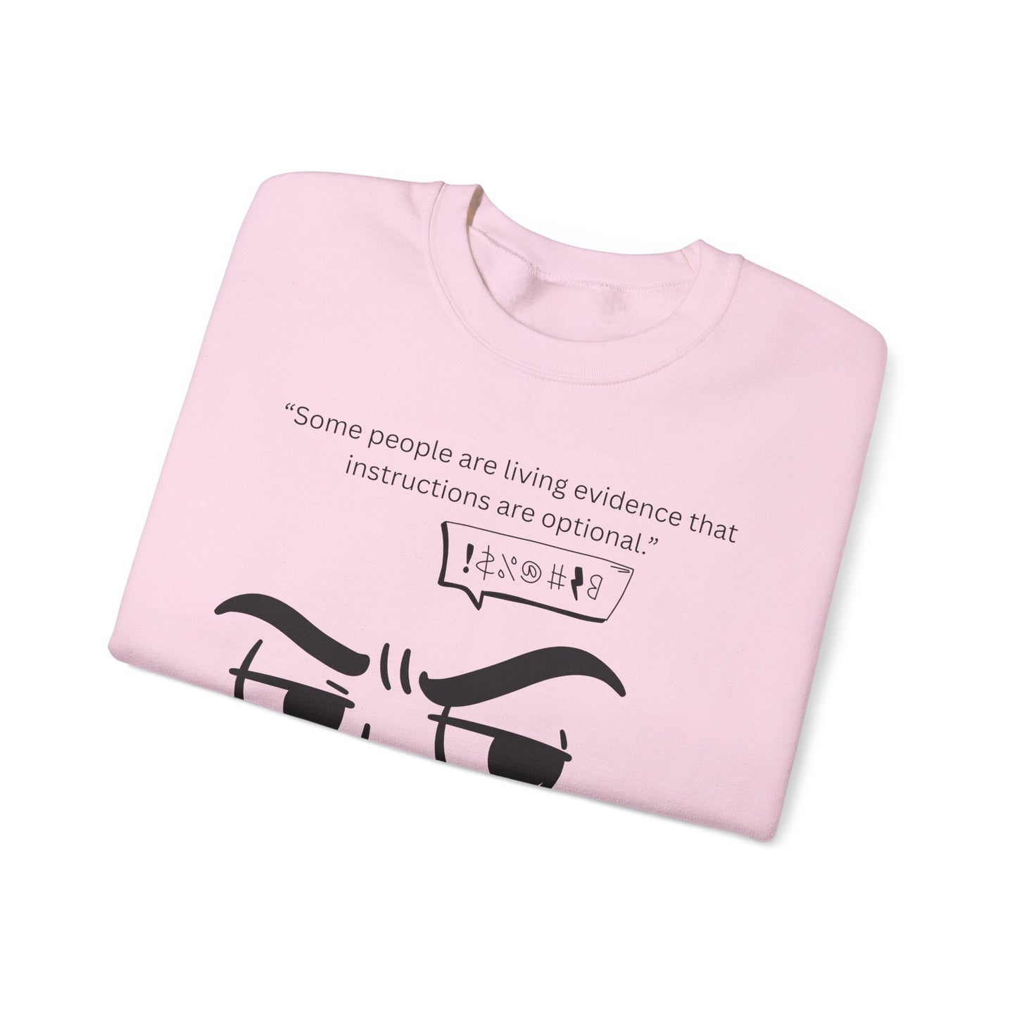 Sarcastic Raised Eyebrow Face Sweatshirt | Funny Instructional Quote