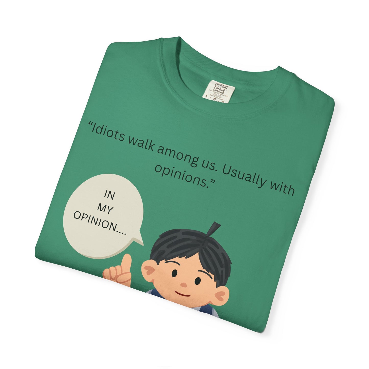 Idiots walk among us usually with opinions Boy Illustration T Shirt | Funny Sarcastic Tee