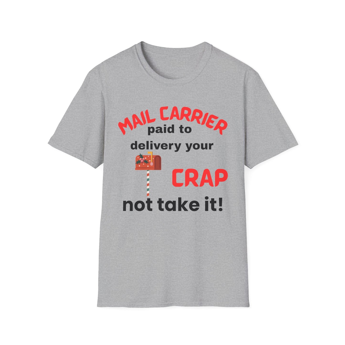 Funny Mail Carrier T-Shirt, Delivery Humor Shirt, Unisex Graphic Tee, Gift for Postal Workers, Casual Everyday Wear