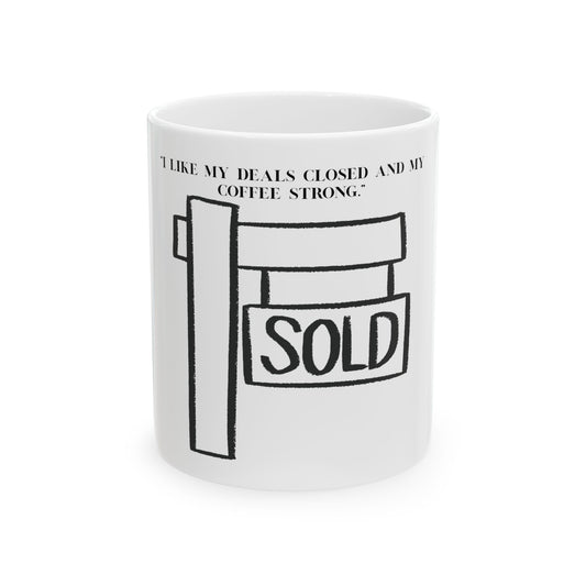 Real Estate Agent Mug, Funny Coffee Cup for Realtors, Home Buyers, Closing Gifts, Sold Sign Design, Perfect for Office or Home
