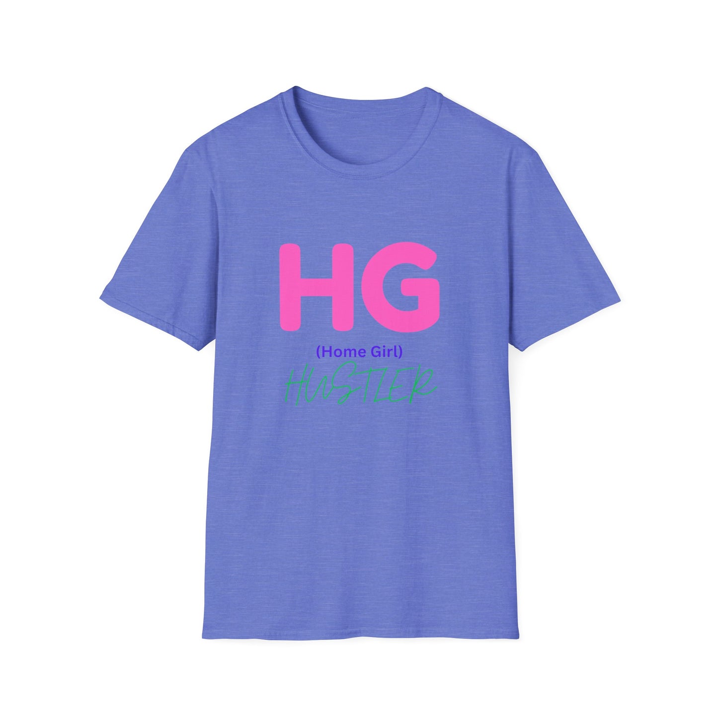 Unisex Softstyle T-Shirt Get your HUSTLE ON.