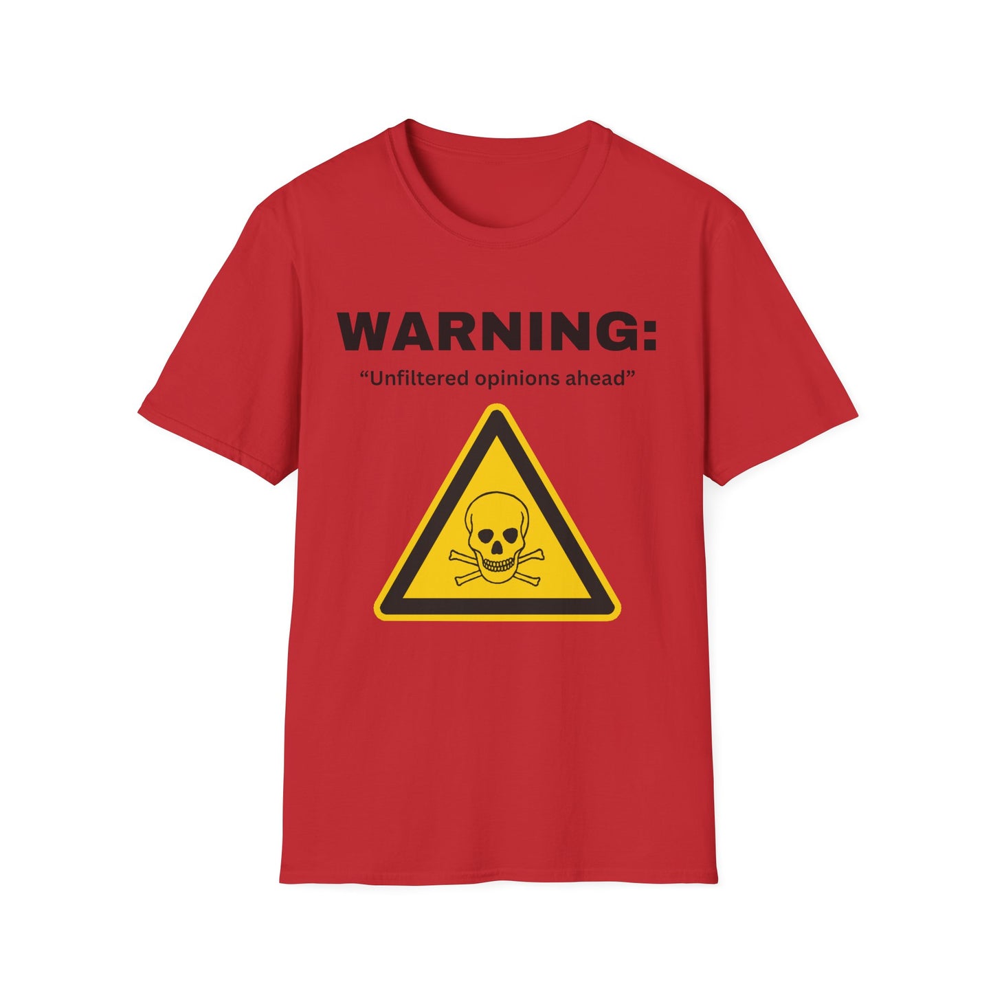 Warning "Unfiltered opinions ahead" T-Shirt | Skull Hazard Symbol
