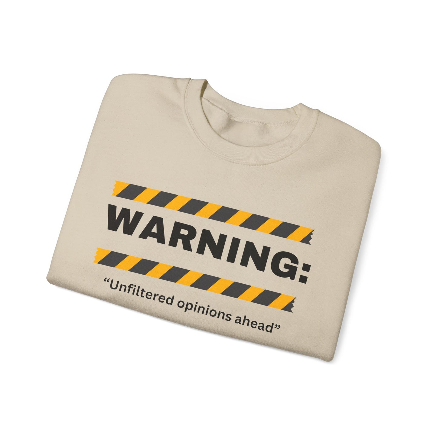WARNING: 'Unfiltered opinions ahead' Crewneck Sweatshirt | Caution Tape Graphic