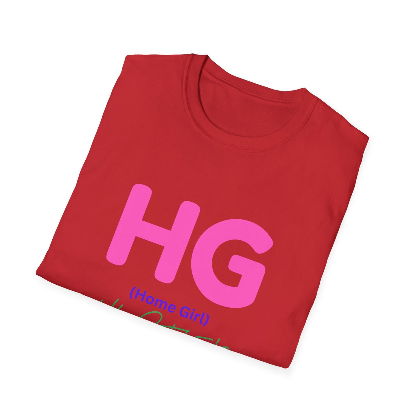 Unisex Softstyle T-Shirt Get your HUSTLE ON.