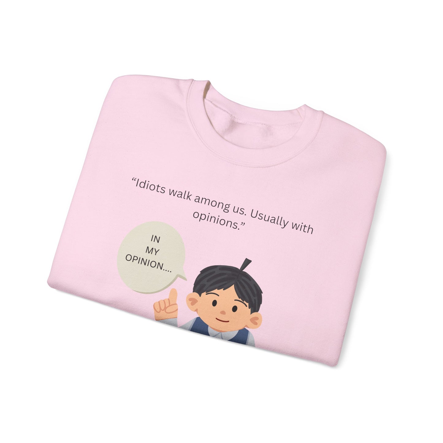 In My Opinion Boy Illustration Sweatshirt | Opinion Quote Crewneck