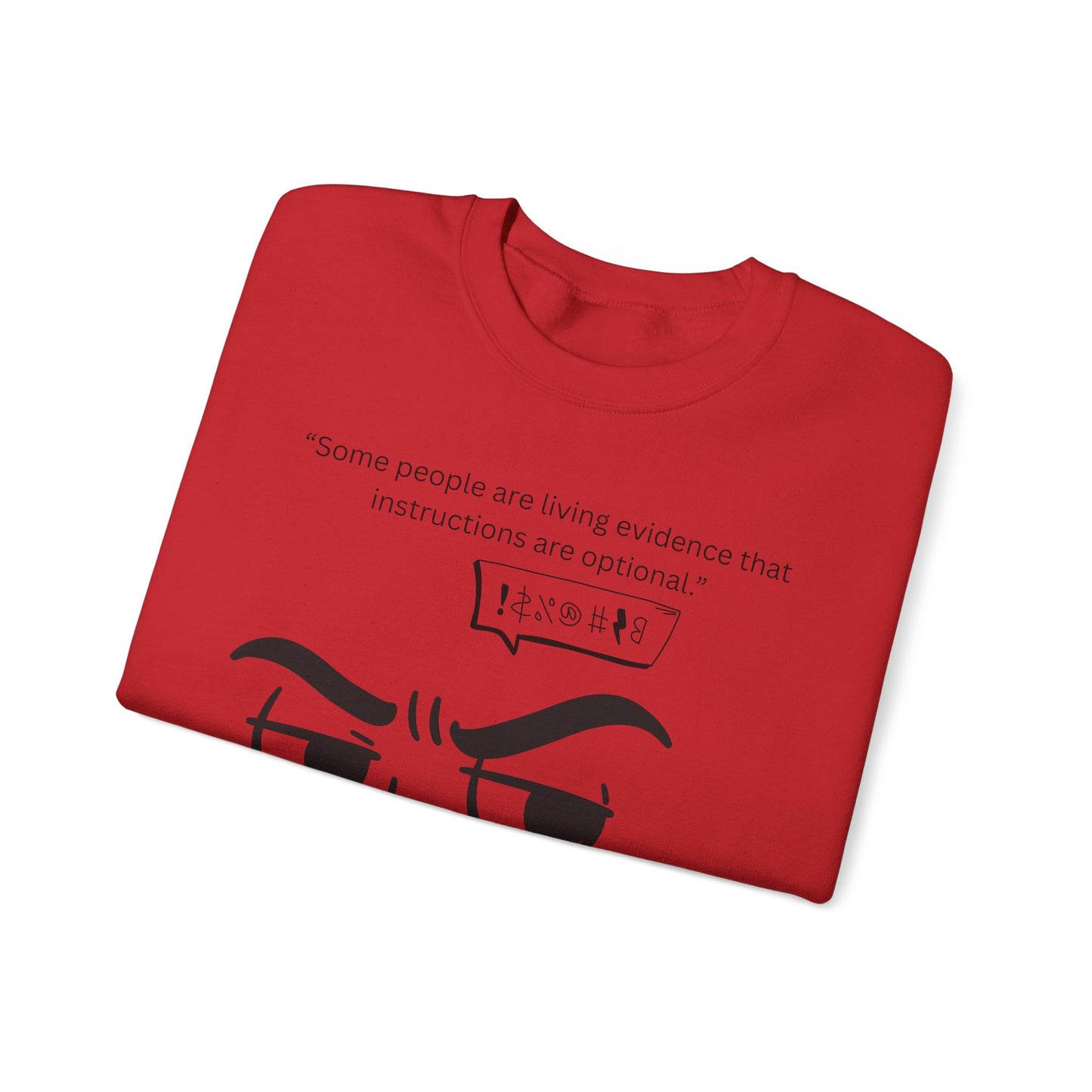 Sarcastic Raised Eyebrow Face Sweatshirt | Funny Instructional Quote