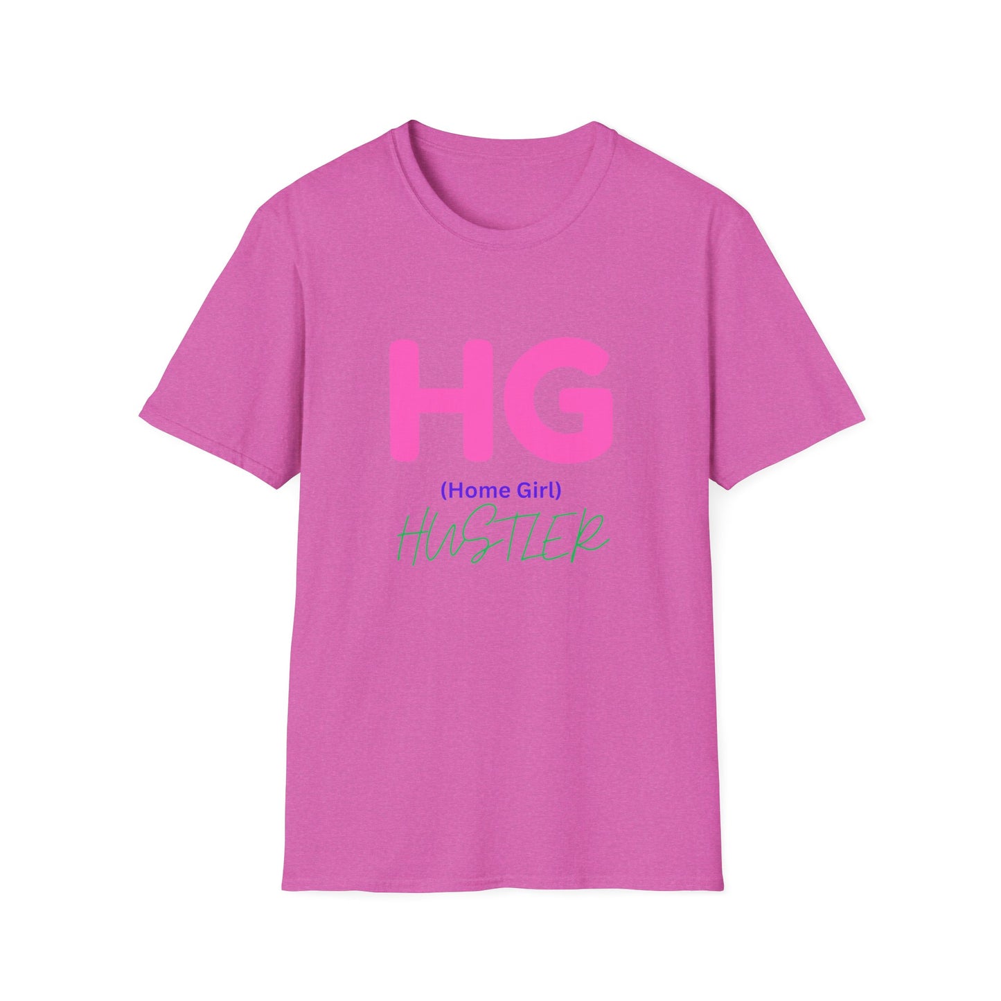 Unisex Softstyle T-Shirt Get your HUSTLE ON.