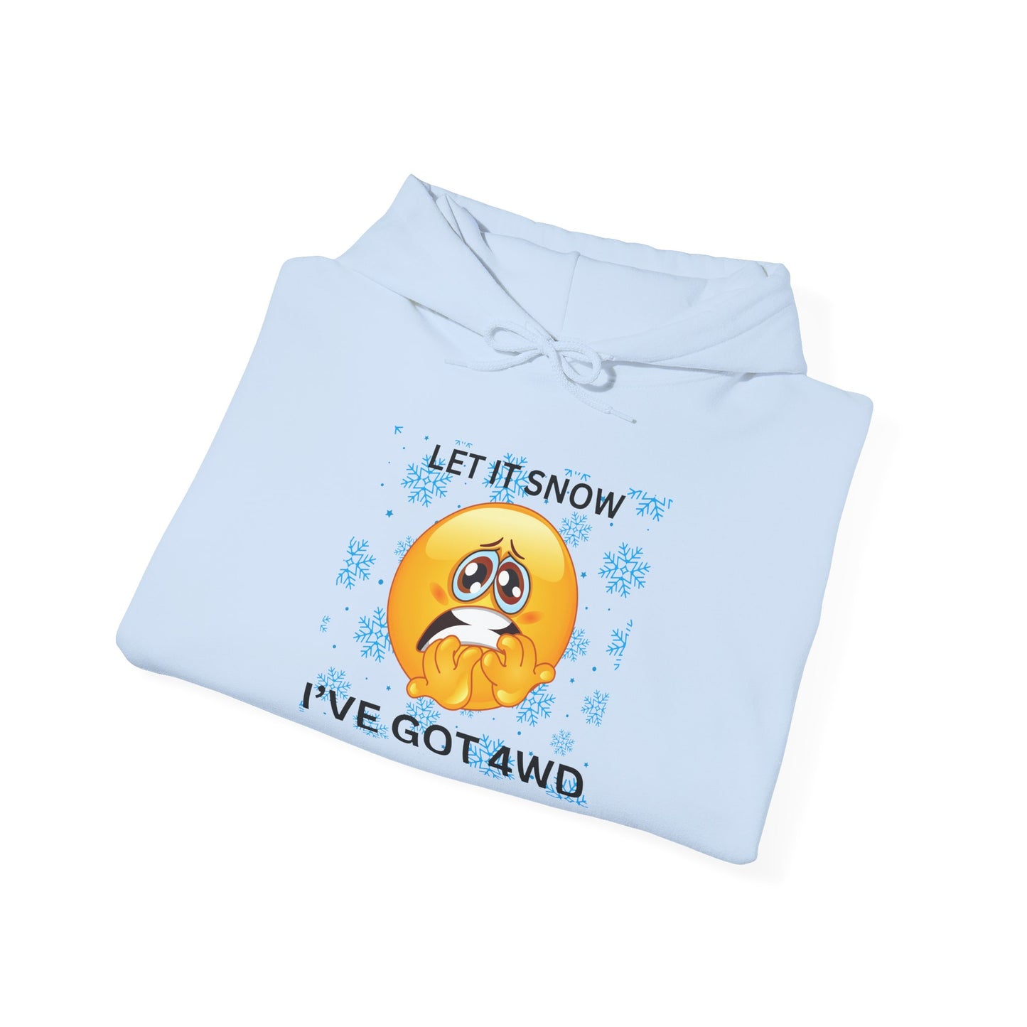 Let It Snow I've Got 4WD Hoodie — Funny Winter 4x4 Off-Road Emoticon Sweatshirt