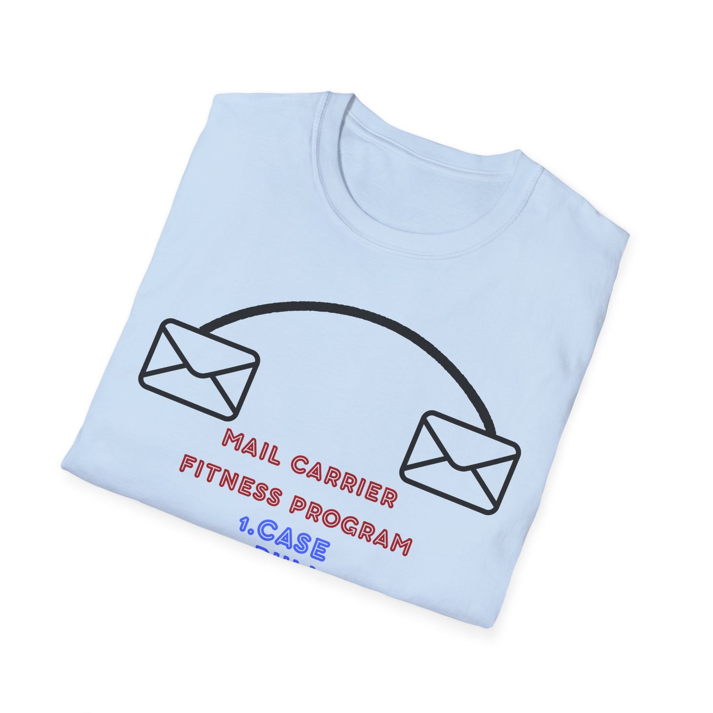 Funny Mail Carrier Fitness Program T-Shirt, Gift for Postal Workers, Funny Workout Tee, Unique Fitness Shirt, Casual Style Tee