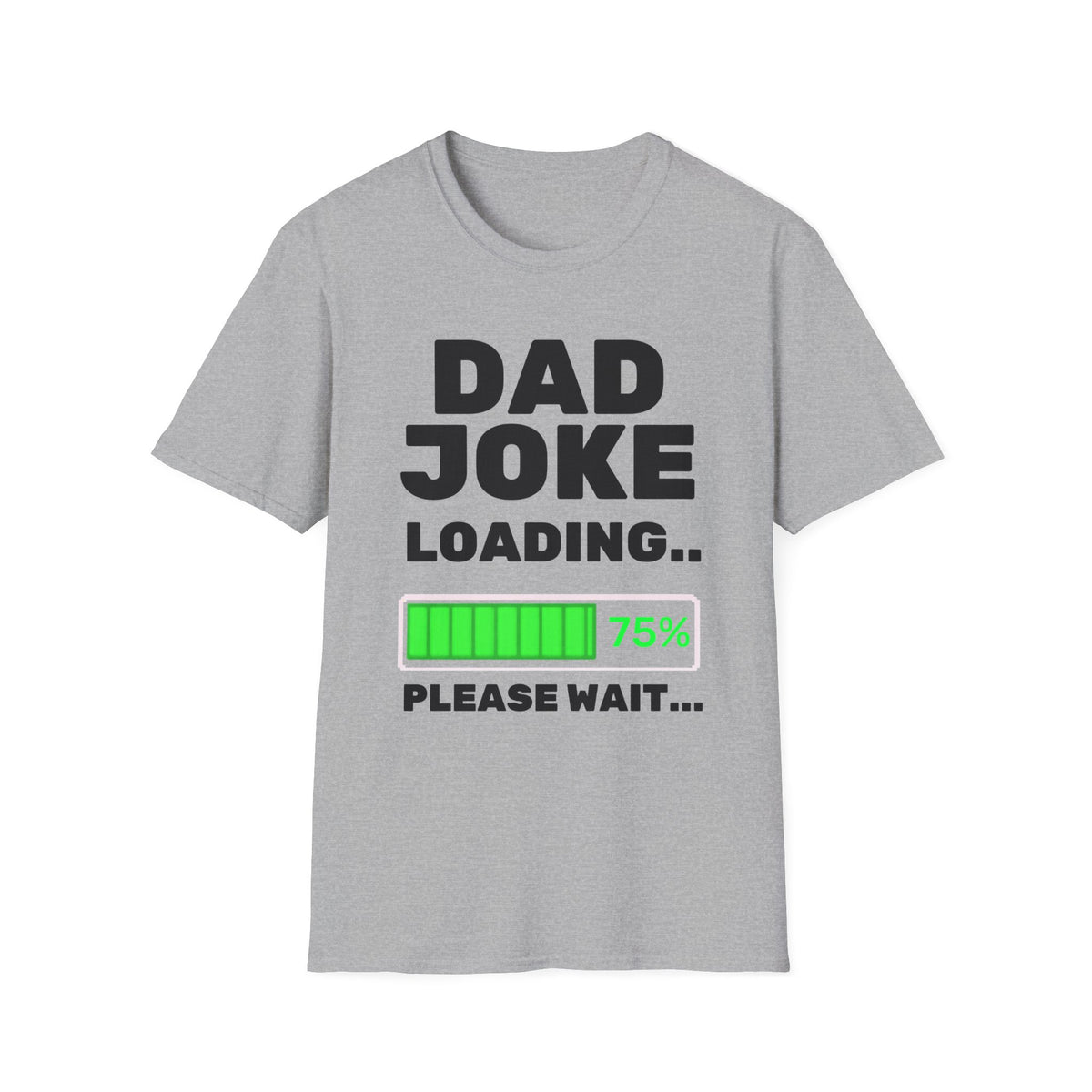 Dad Joke Loading T-Shirt | Funny Bar Humor Tee, Loading Progress Graphic