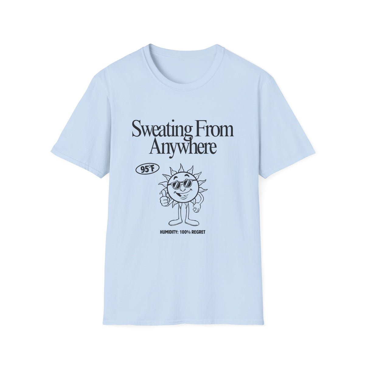 Sweating From Anywhere T-Shirt | Retro Sun Graphic 95F
